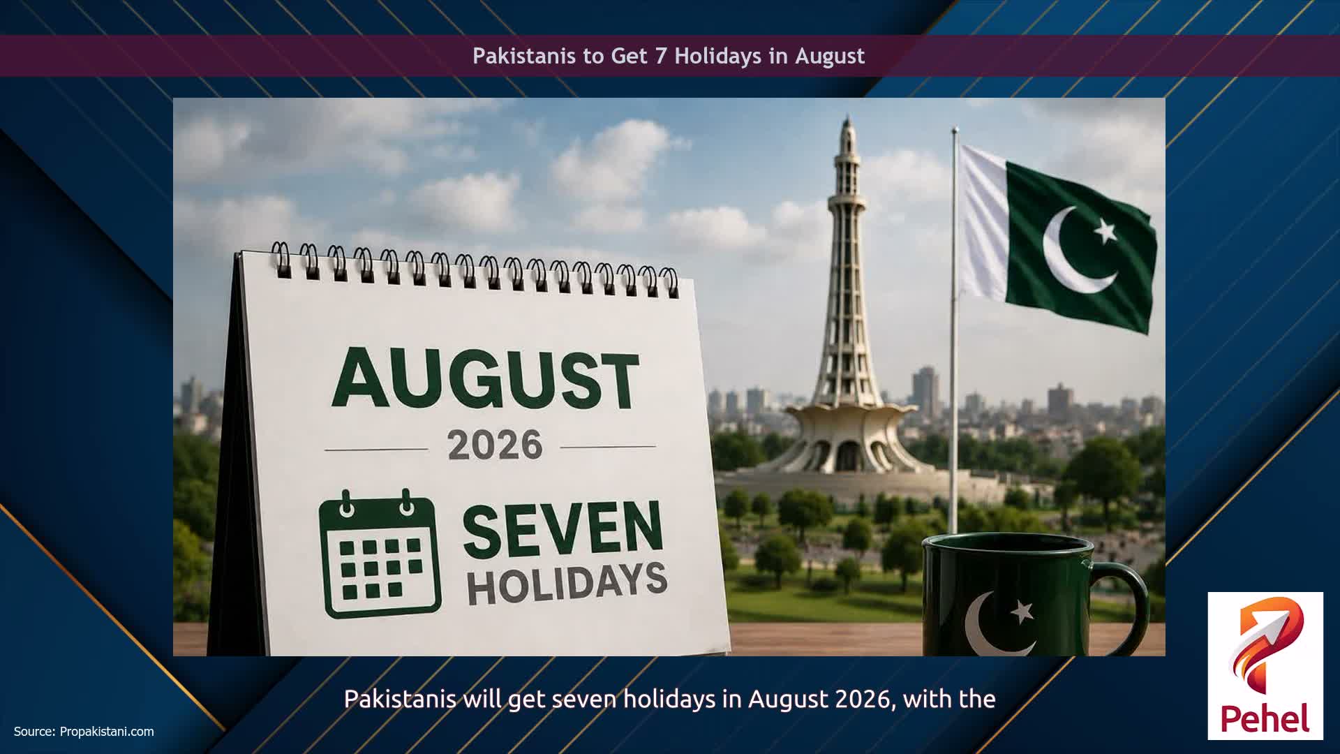 Pakistanis to Get 7 Holidays in August