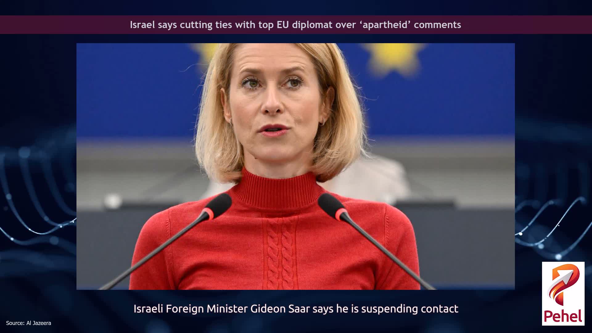 Israel says cutting ties with top EU diplomat over ‘apartheid’ comments