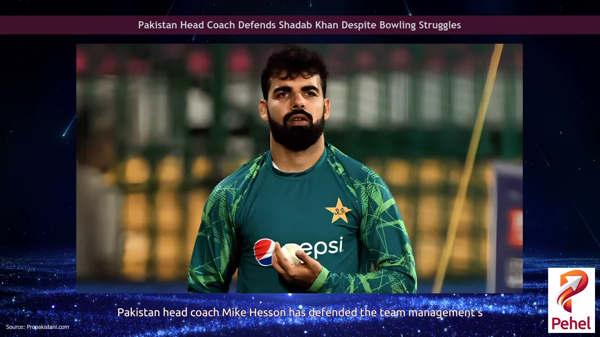 Pakistan Head Coach Defends Shadab Khan Despite Bowling Struggles