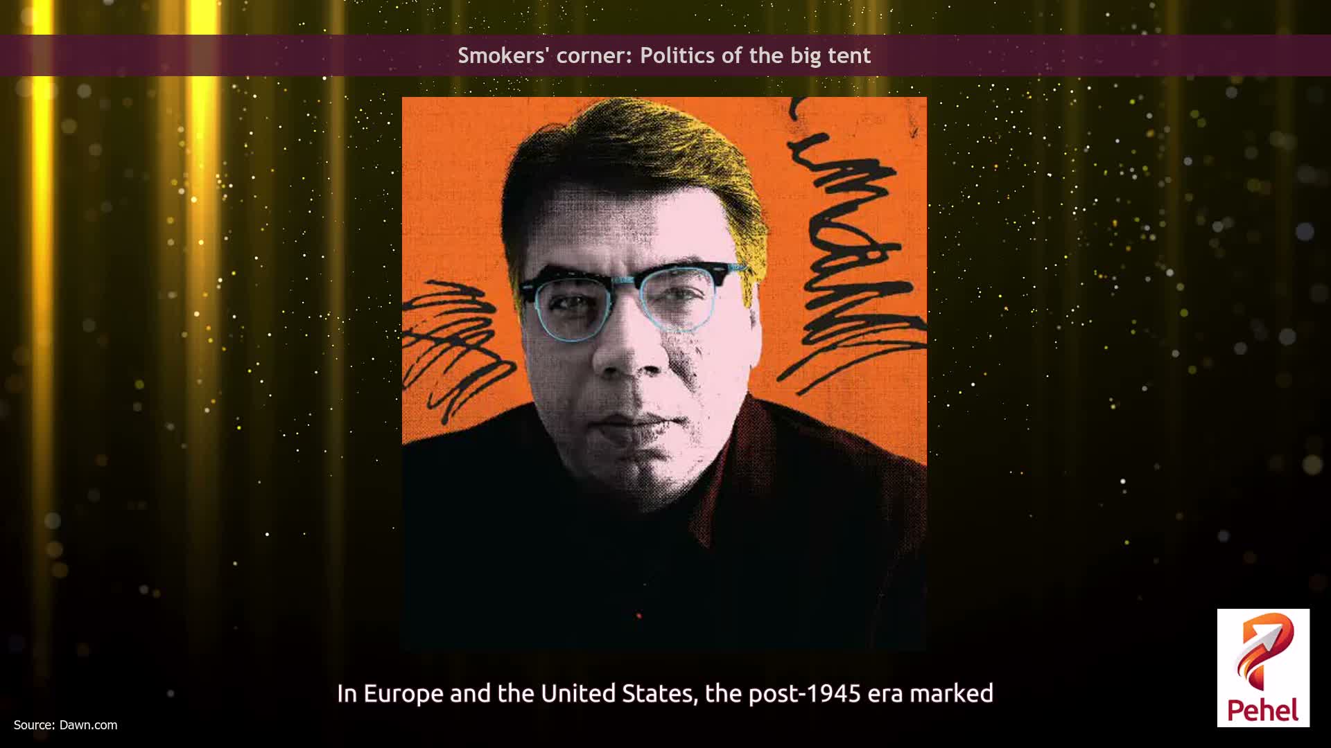 Smokers' corner: Politics of the big tent