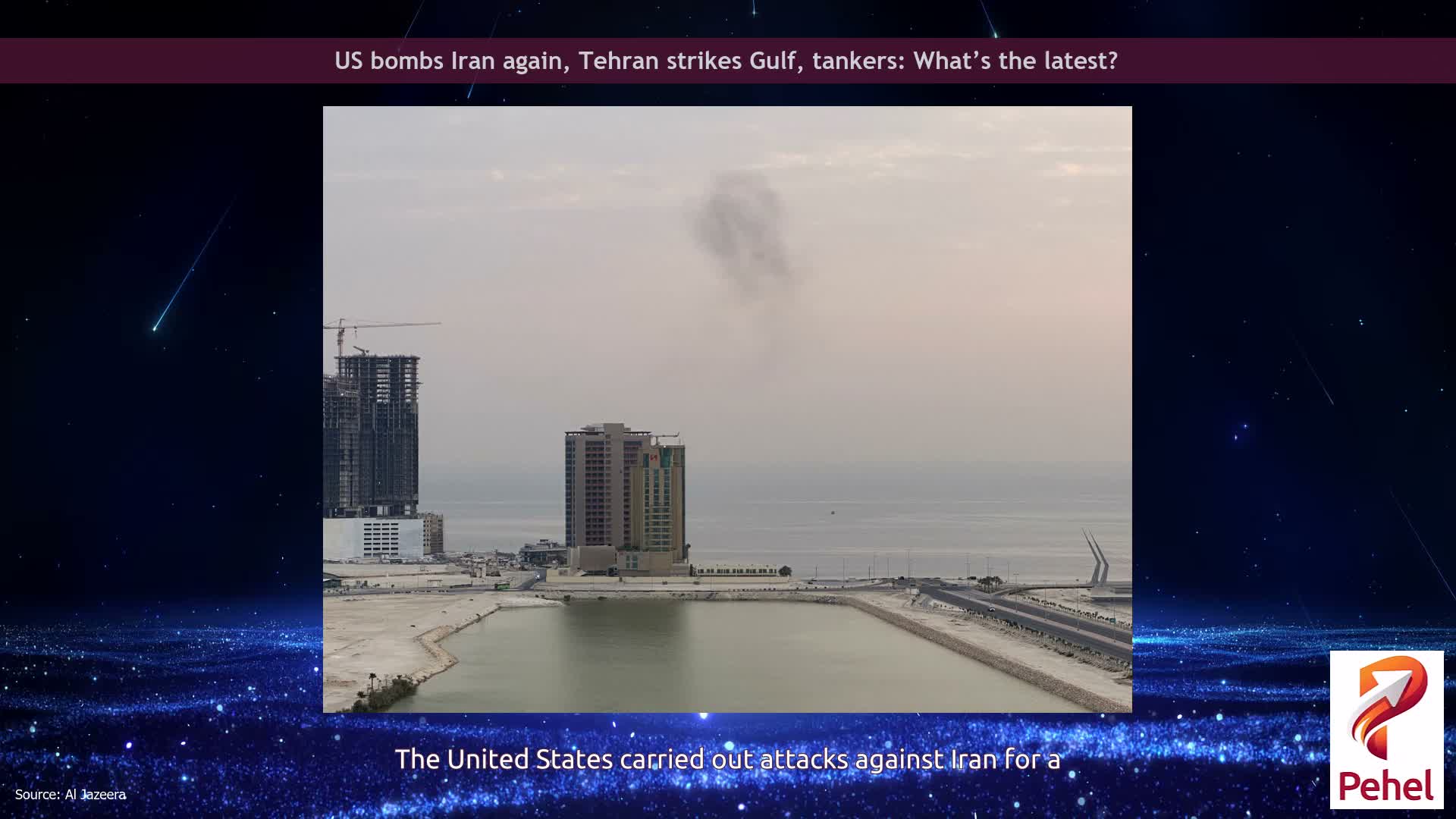 US bombs Iran again, Tehran strikes Gulf, tankers: What’s the latest?