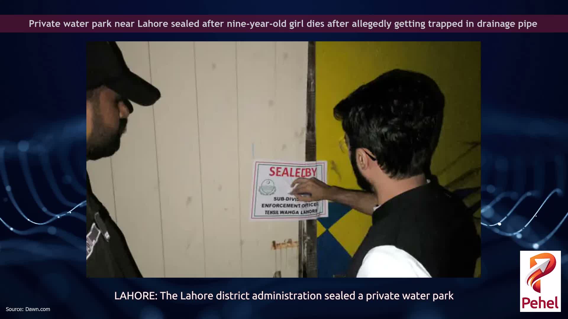 Private water park near Lahore sealed after nine-year-old girl dies after allegedly getting trapped in drainage pipe