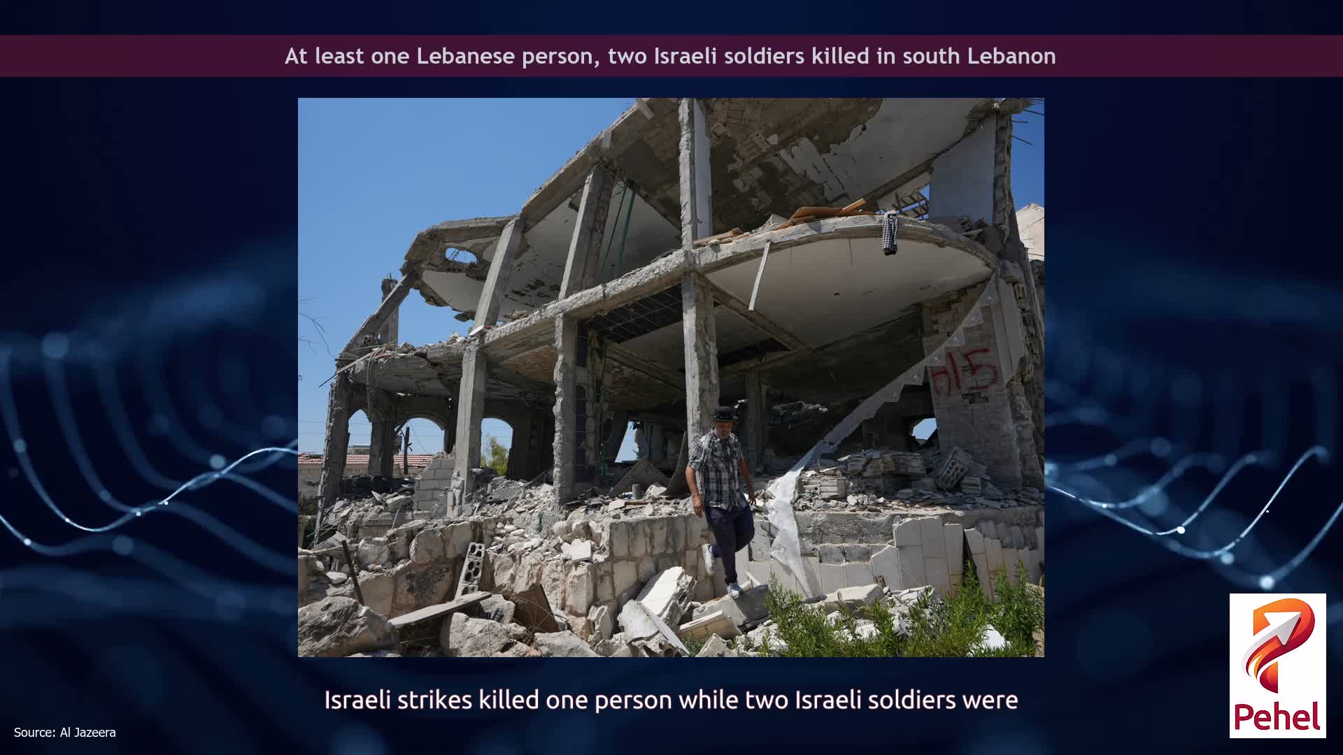 At least one Lebanese person, two Israeli soldiers killed in south Lebanon