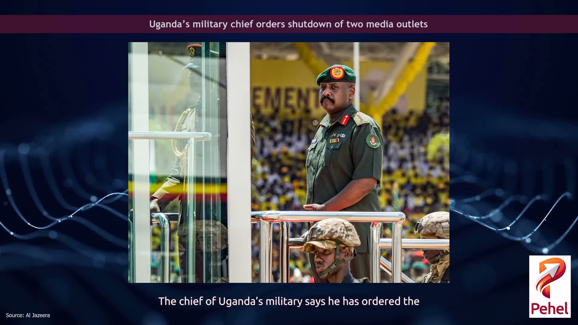 Uganda’s military chief orders shutdown of two media outlets
