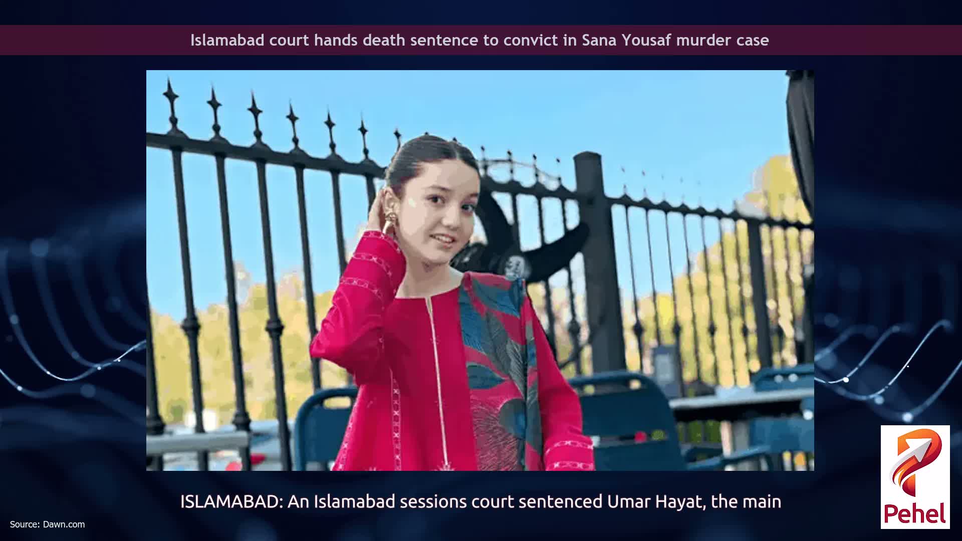 Islamabad court hands death sentence to convict in Sana Yousaf murder case