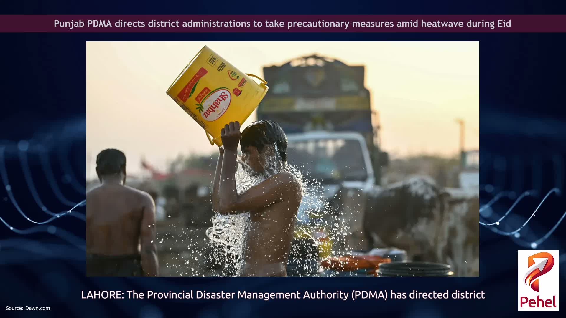 Punjab PDMA directs district administrations to take precautionary measures amid heatwave during Eid