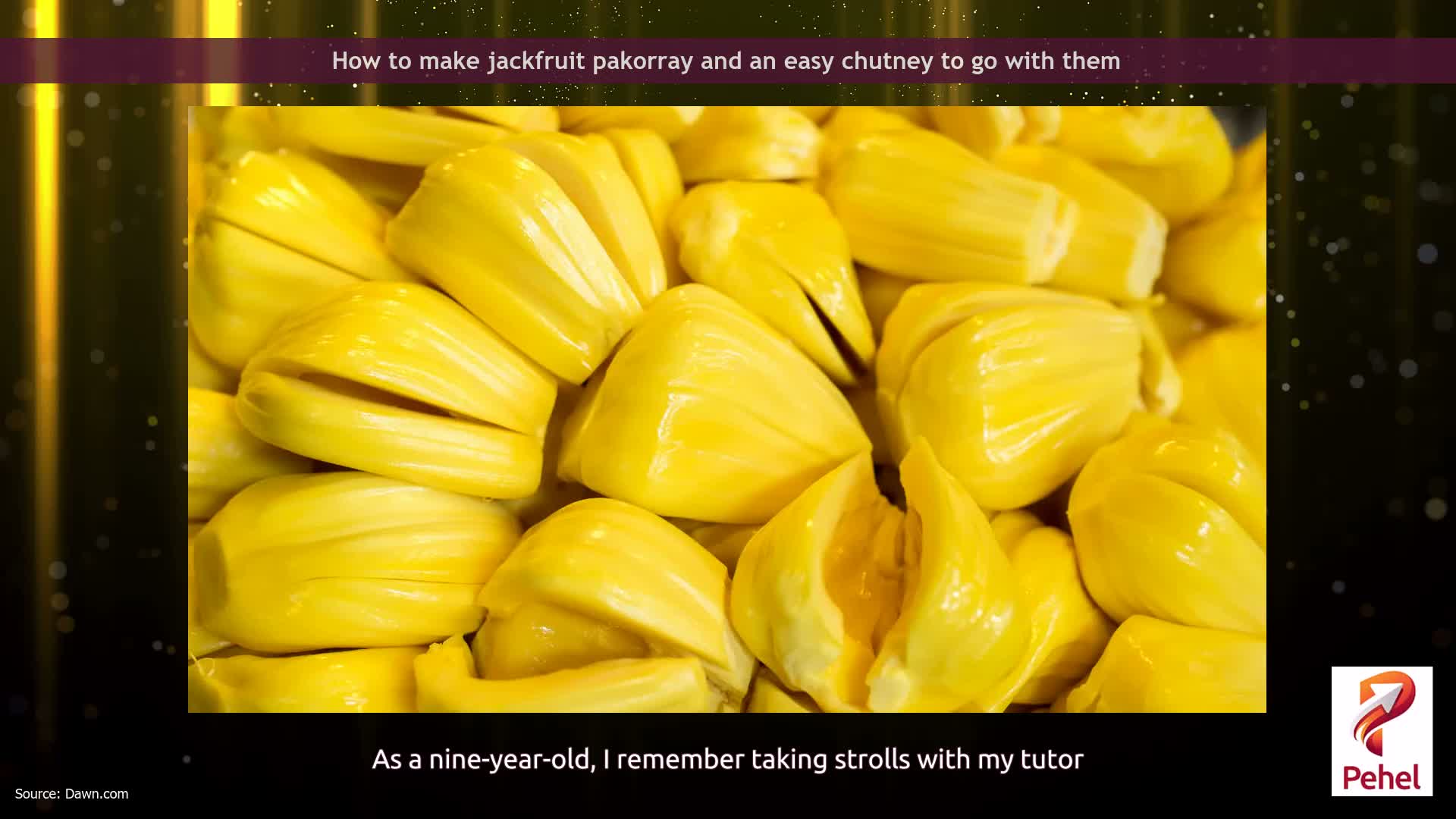 How to make jackfruit pakorray and an easy chutney to go with them