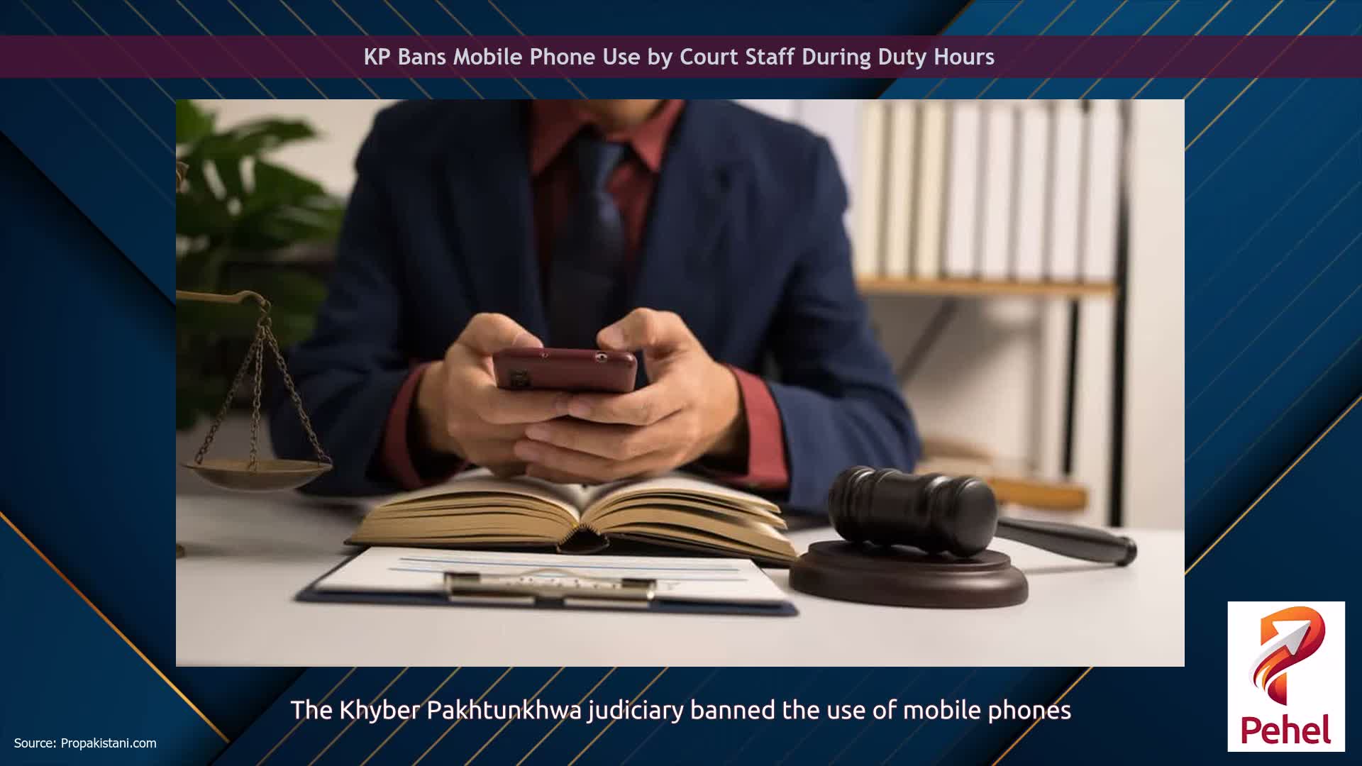 KP Bans Mobile Phone Use by Court Staff During Duty Hours
