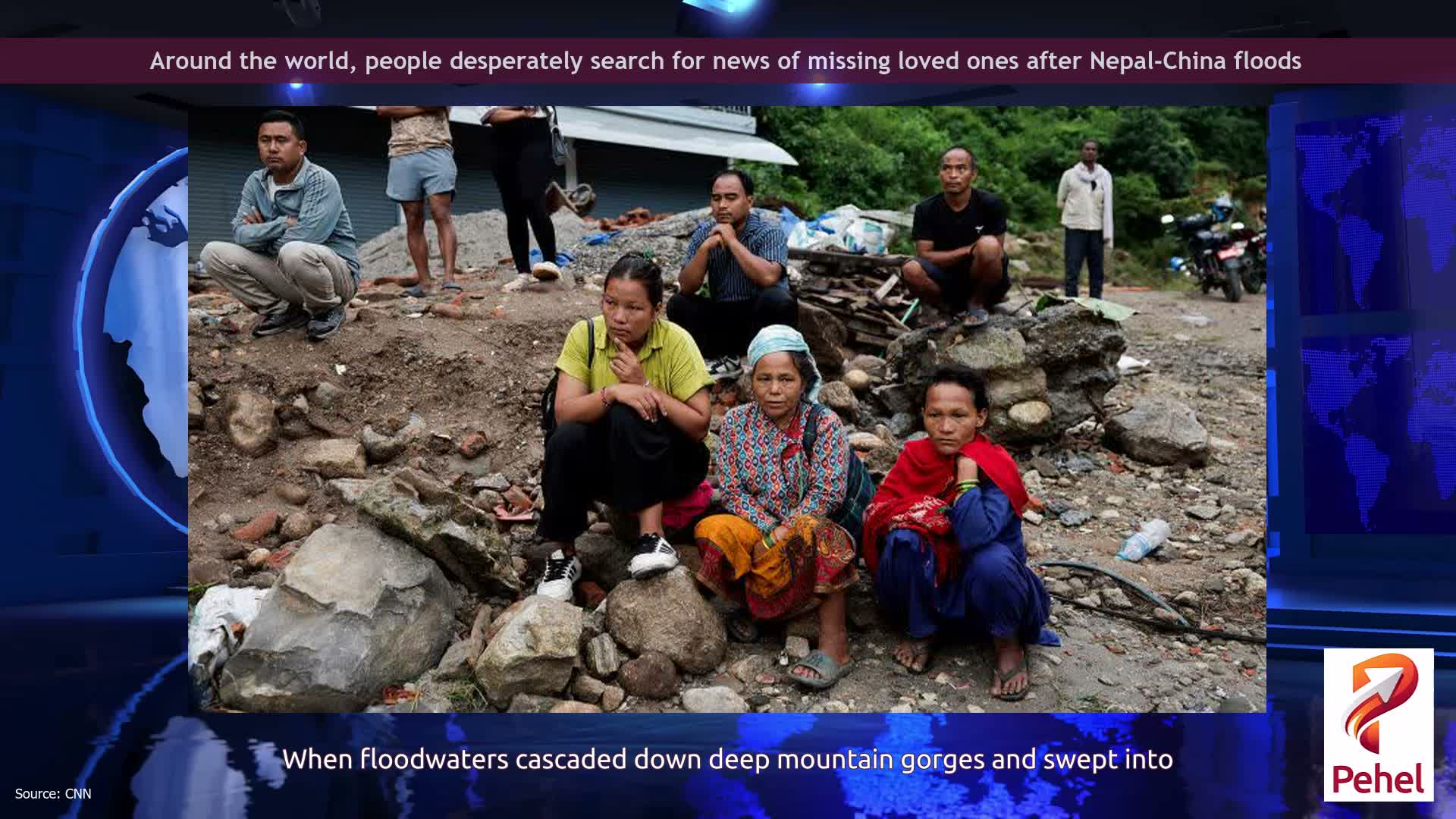 Around the world, people desperately search for news of missing loved ones after Nepal-China floods