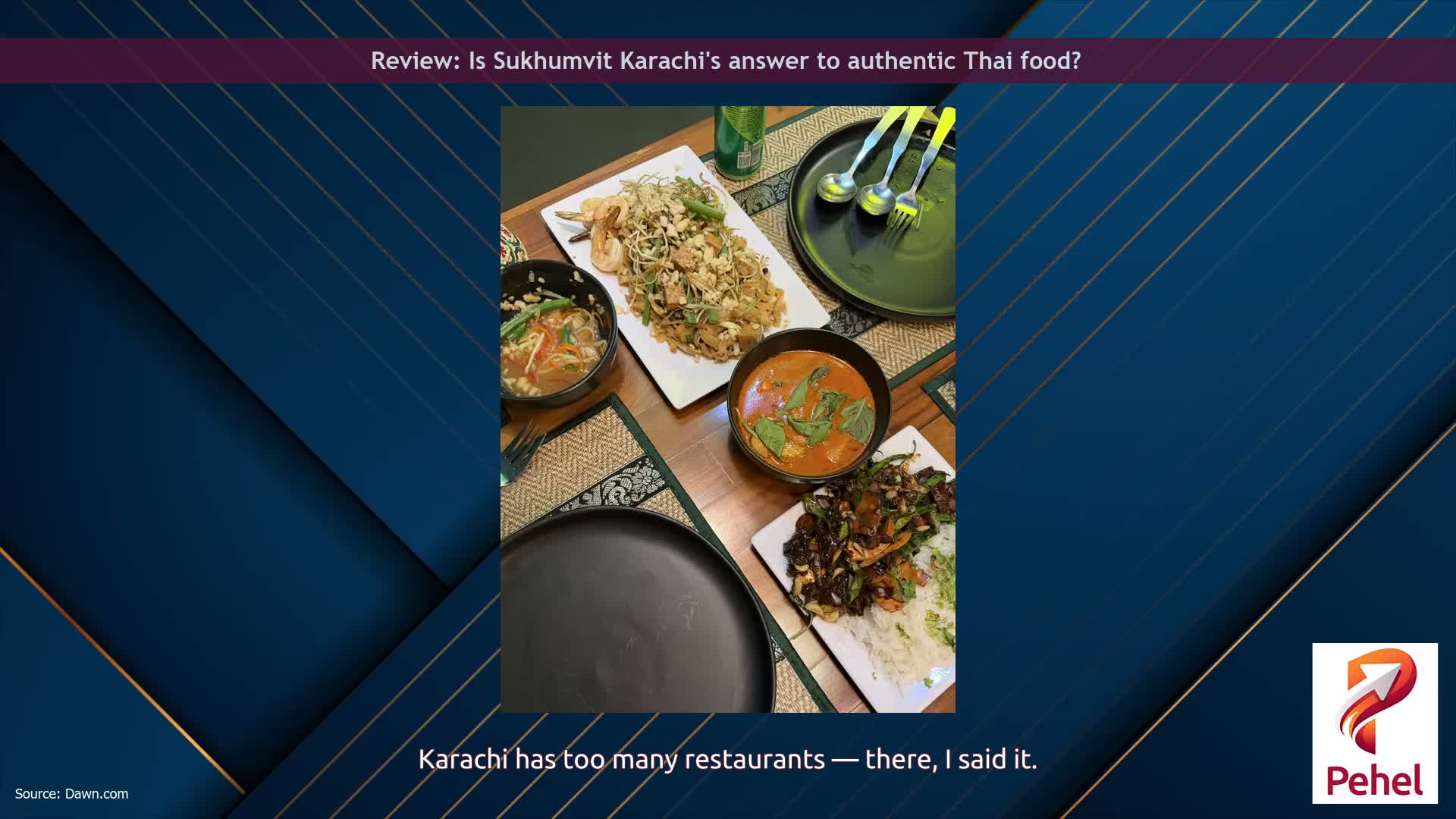 Review: Is Sukhumvit Karachi's answer to authentic Thai food?