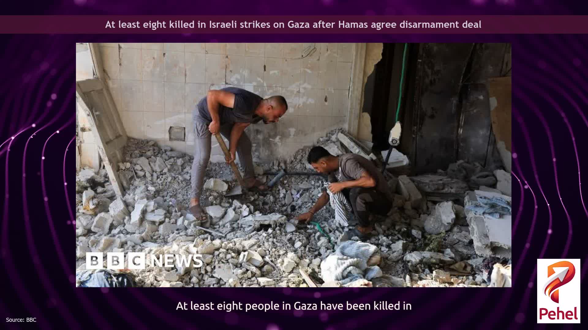 At least eight killed in Israeli strikes on Gaza after Hamas agree disarmament deal