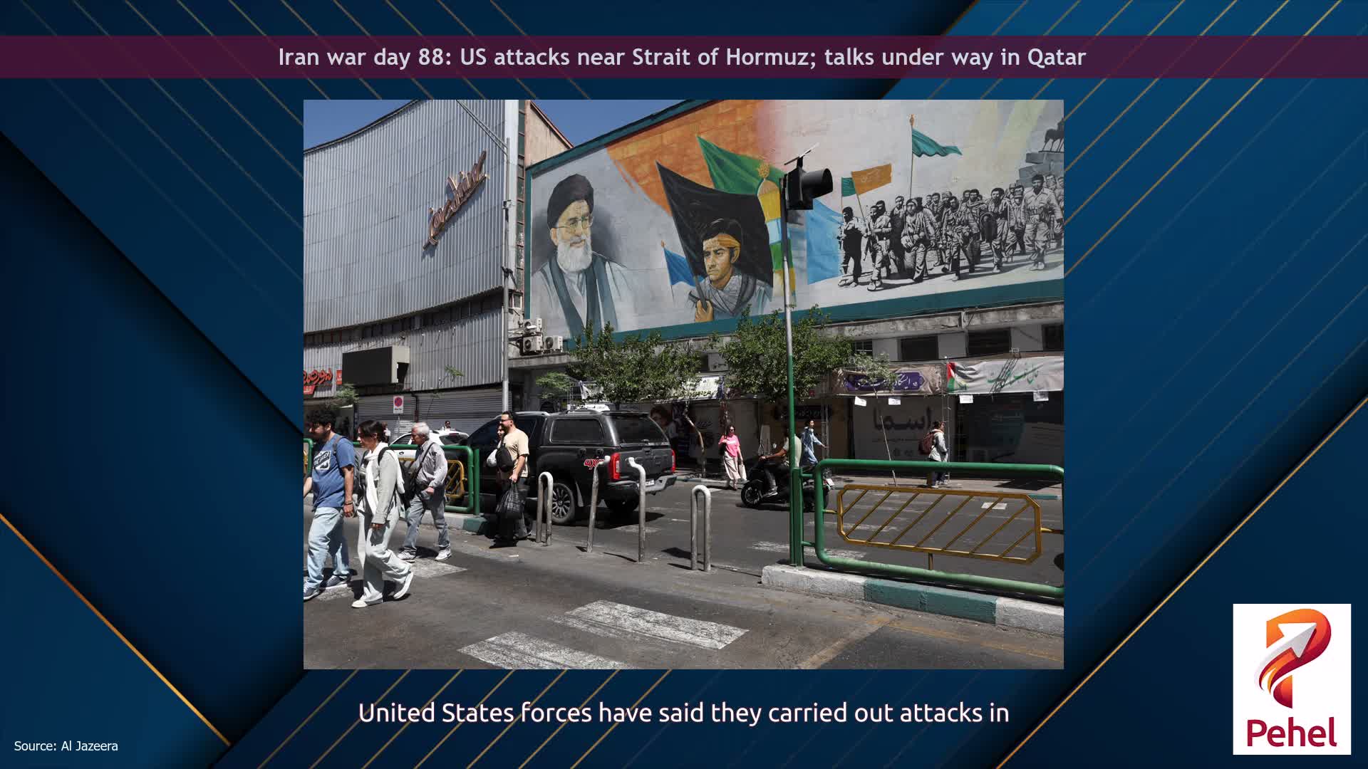 Iran war day 88: US attacks near Strait of Hormuz; talks under way in Qatar