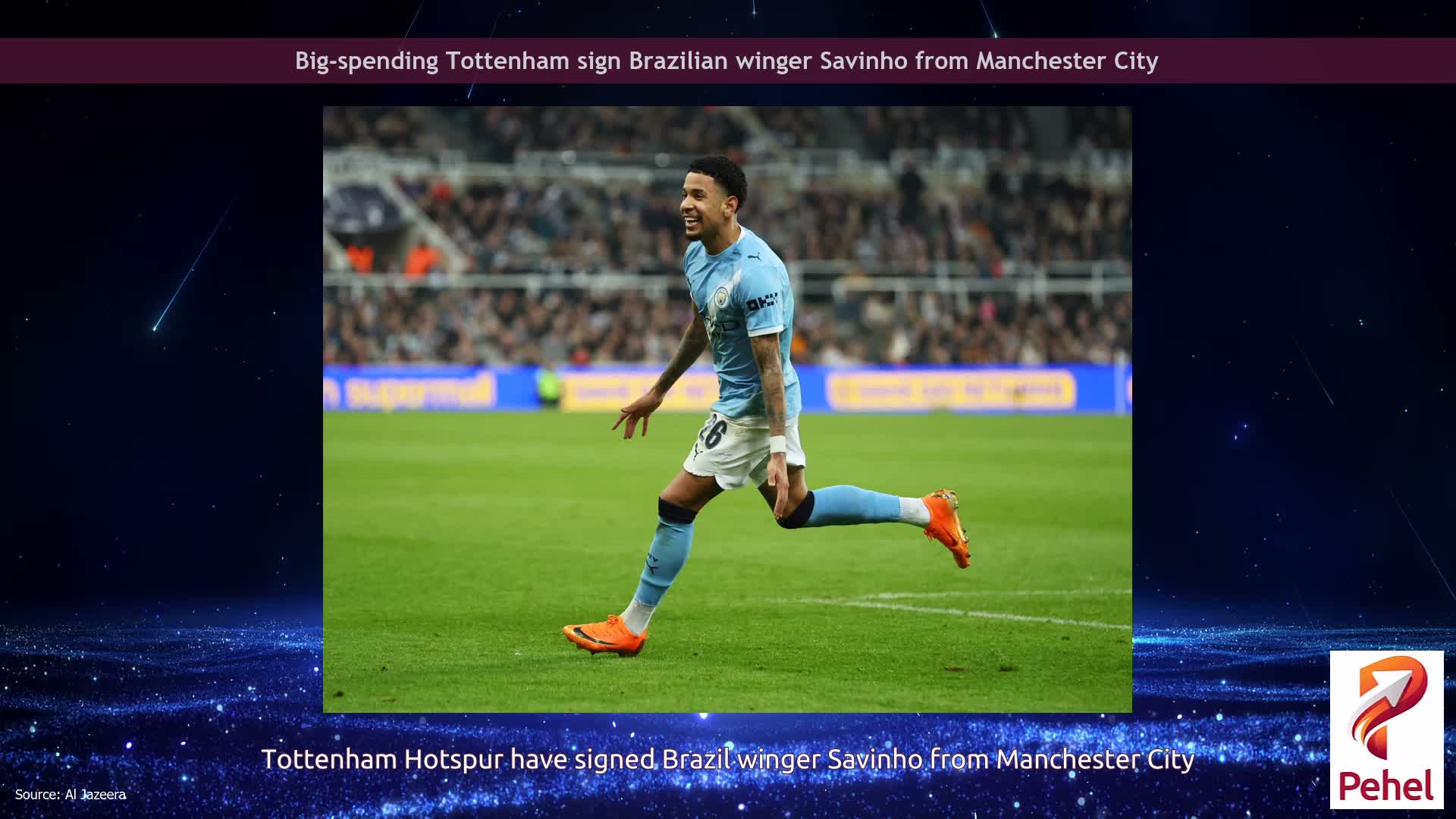 Big-spending Tottenham sign Brazilian winger Savinho from Manchester City