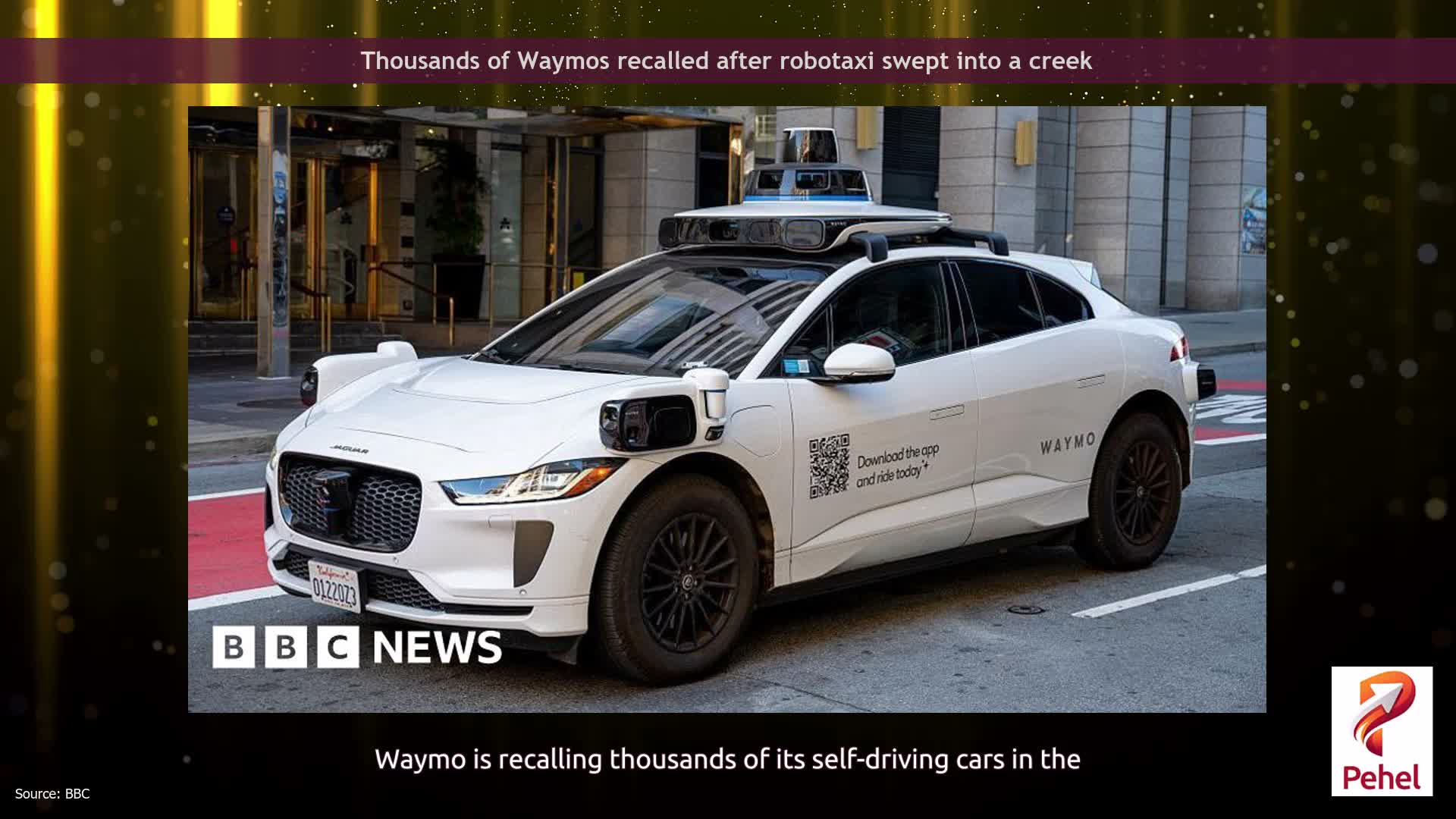 Thousands of Waymos recalled after robotaxi swept into a creek