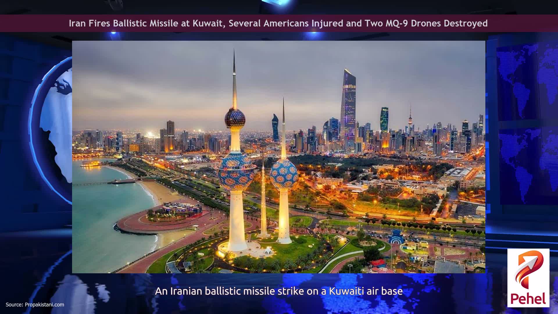 Iran Fires Ballistic Missile at Kuwait, Several Americans Injured and Two MQ-9 Drones Destroyed