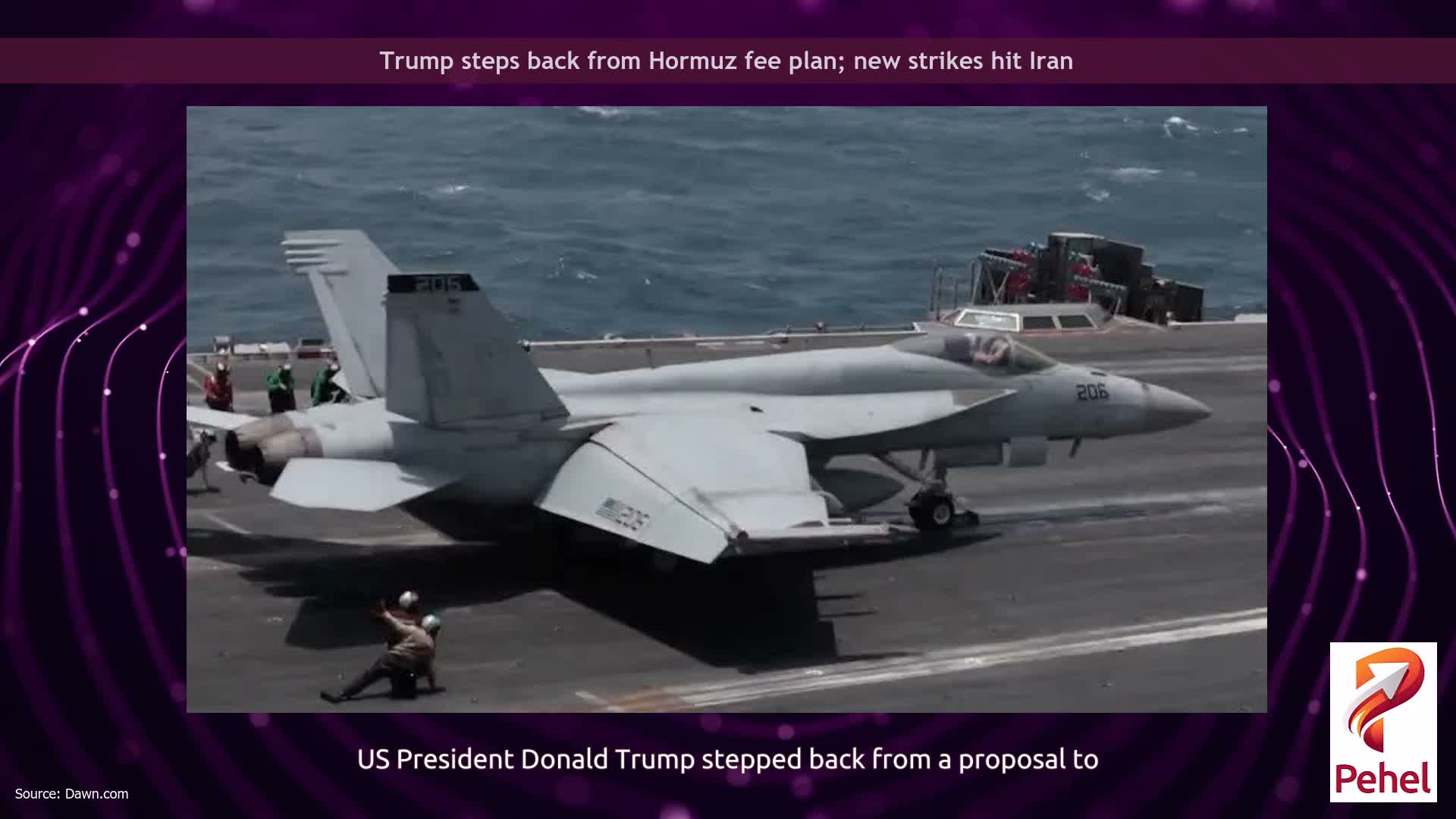 Trump steps back from Hormuz fee plan; new strikes hit Iran