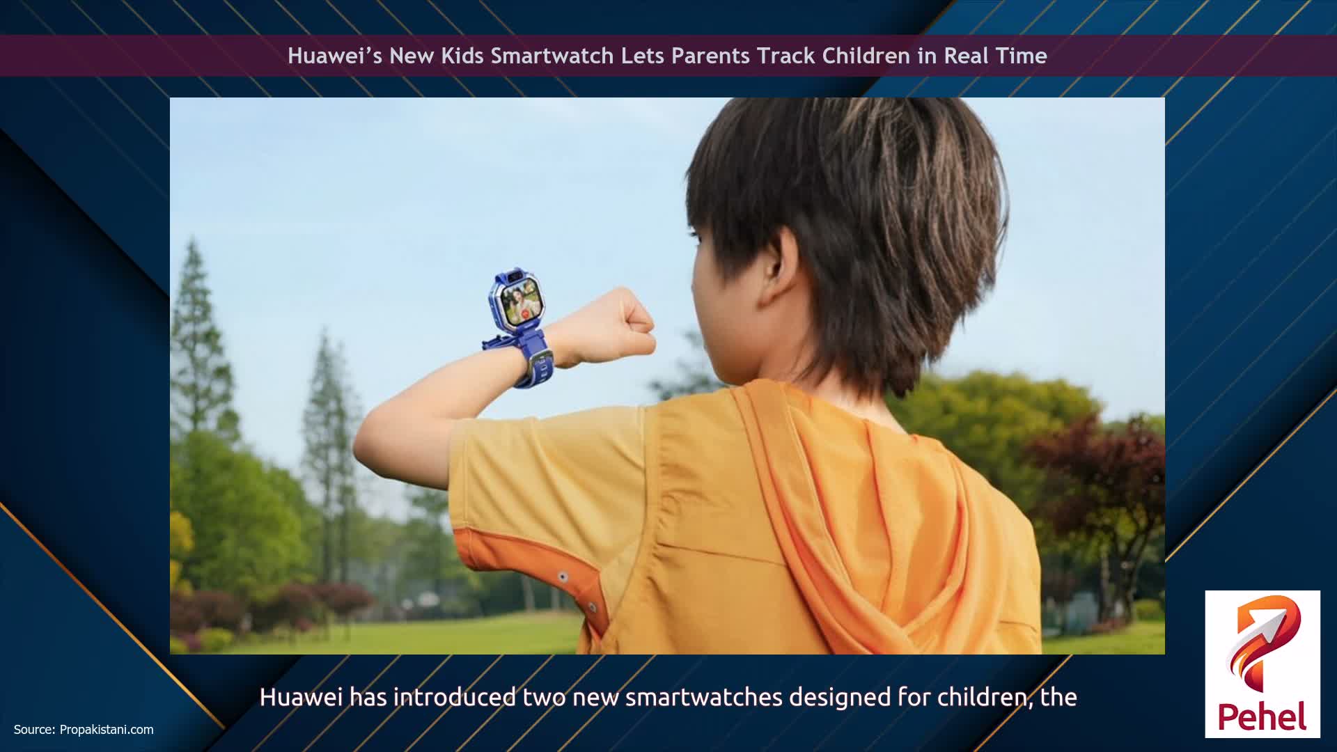 Huawei’s New Kids Smartwatch Lets Parents Track Children in Real Time