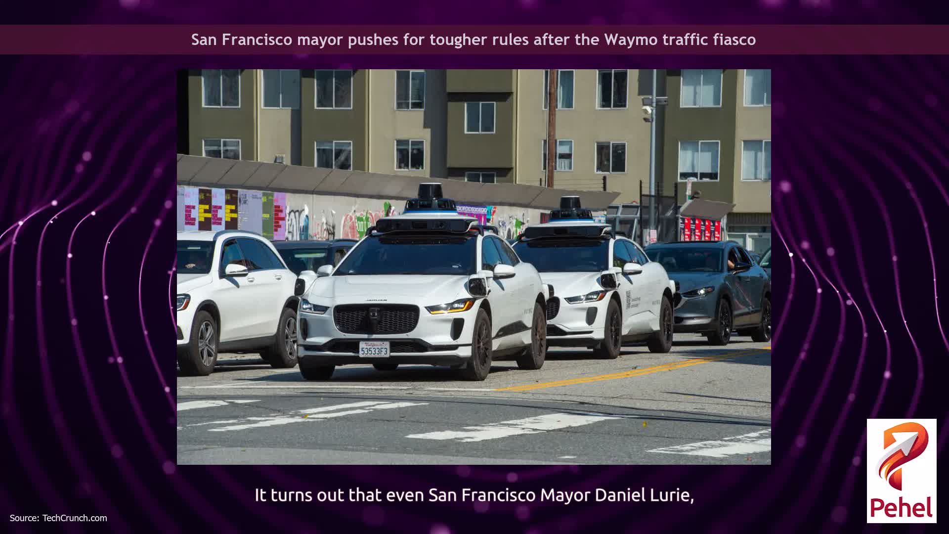 San Francisco mayor pushes for tougher rules after the Waymo traffic fiasco