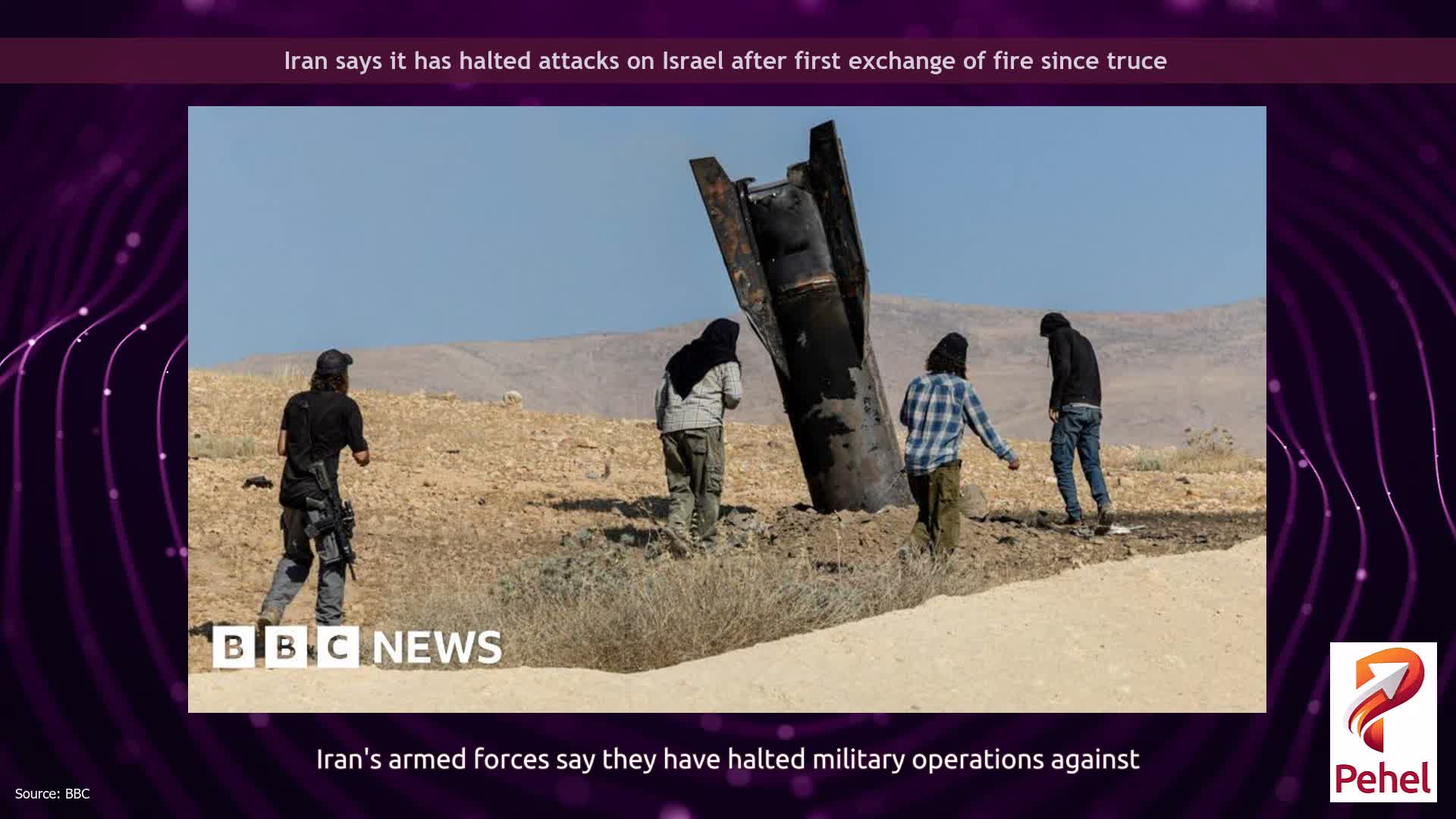 Iran says it has halted attacks on Israel after first exchange of fire since truce