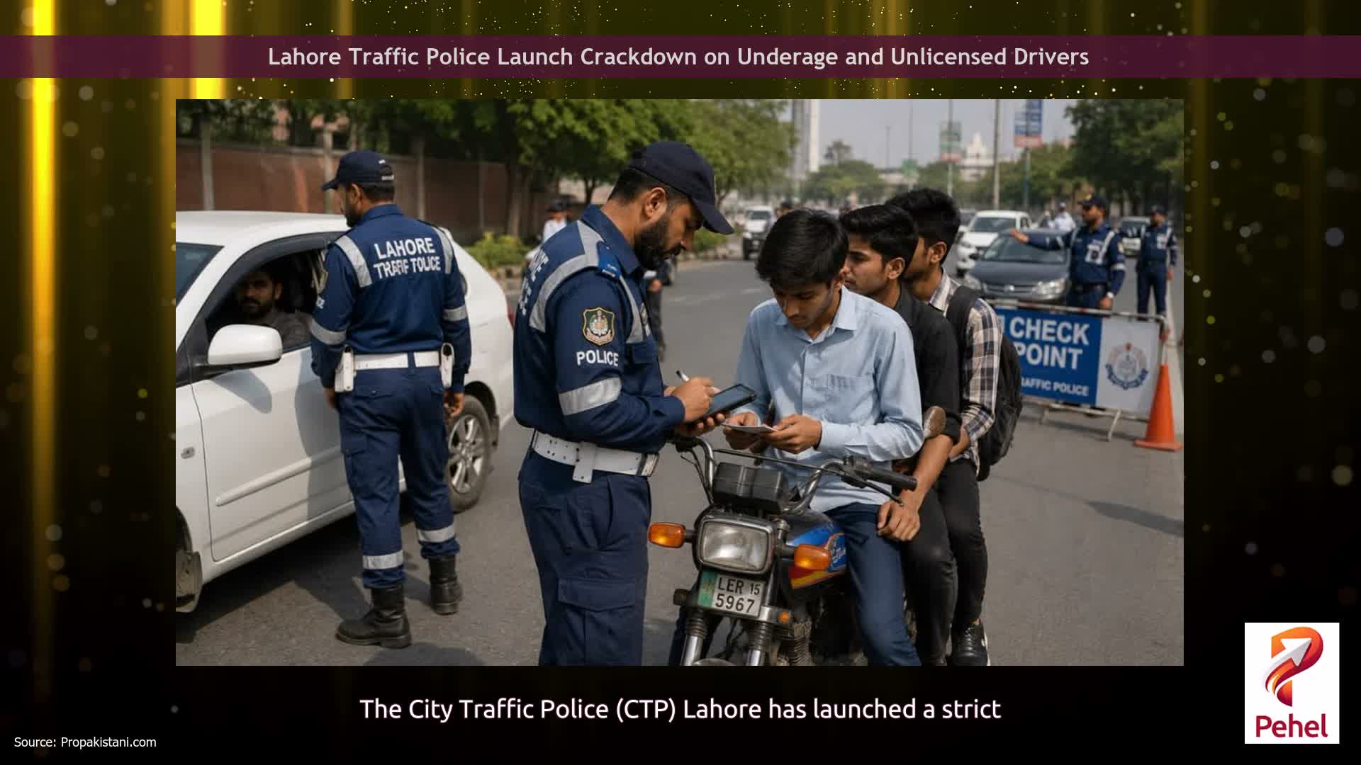 Lahore Traffic Police Launch Crackdown on Underage and Unlicensed Drivers