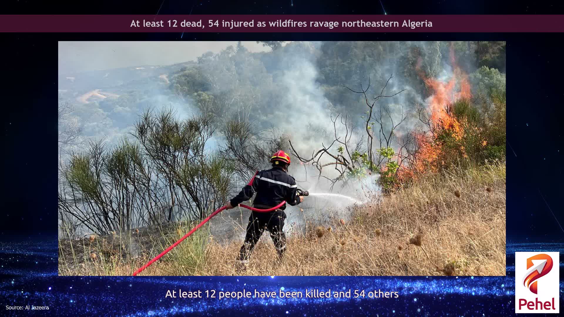 At least 12 dead, 54 injured as wildfires ravage northeastern Algeria