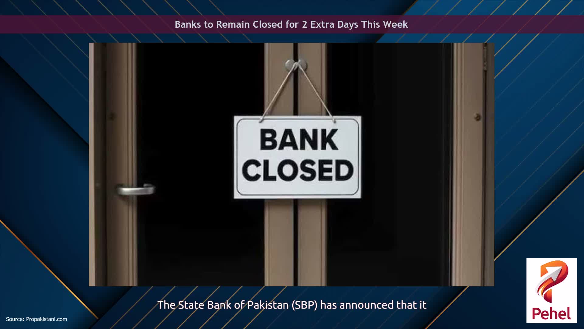 Banks to Remain Closed for 2 Extra Days This Week