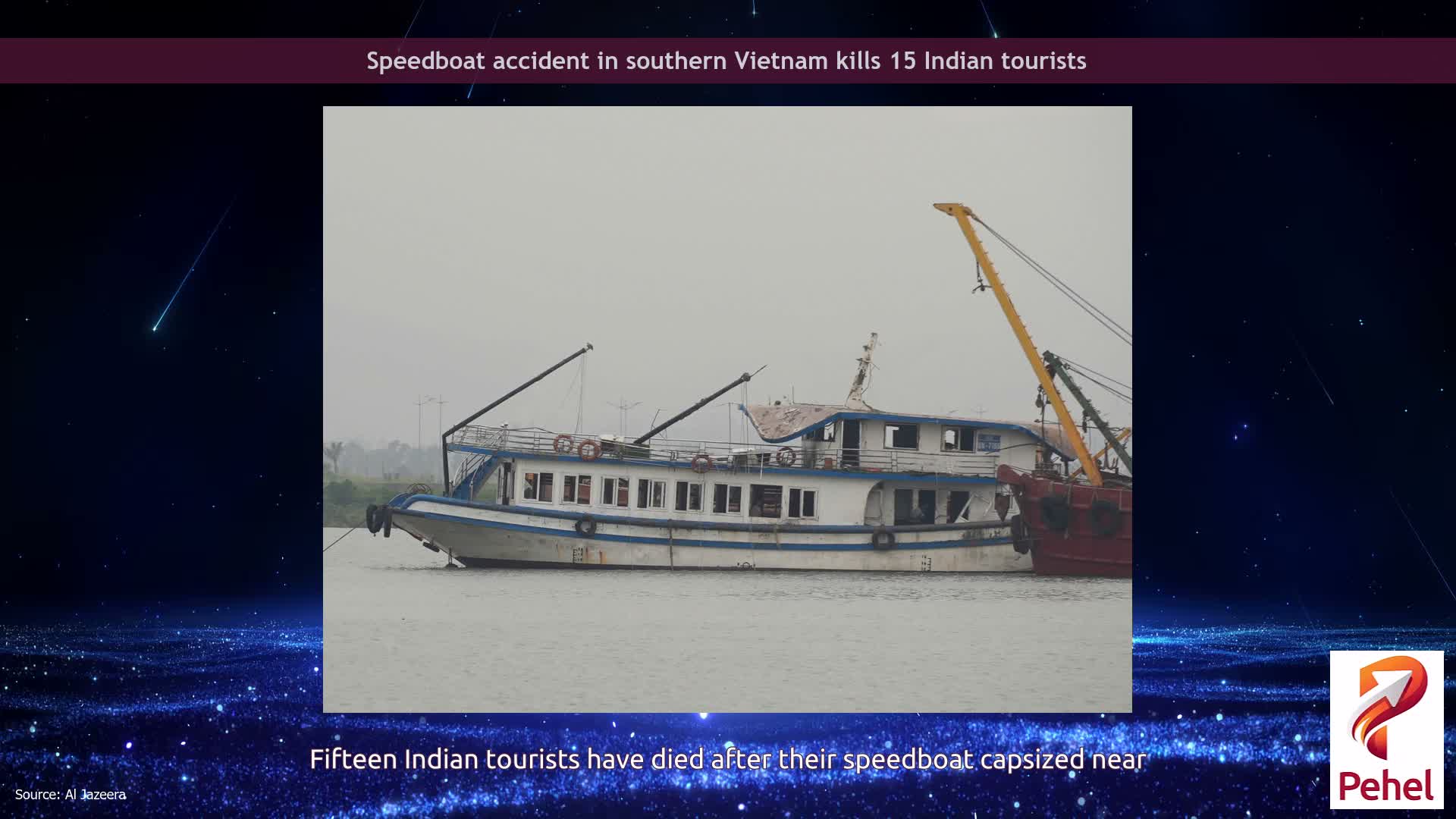 Speedboat accident in southern Vietnam kills 15 Indian tourists