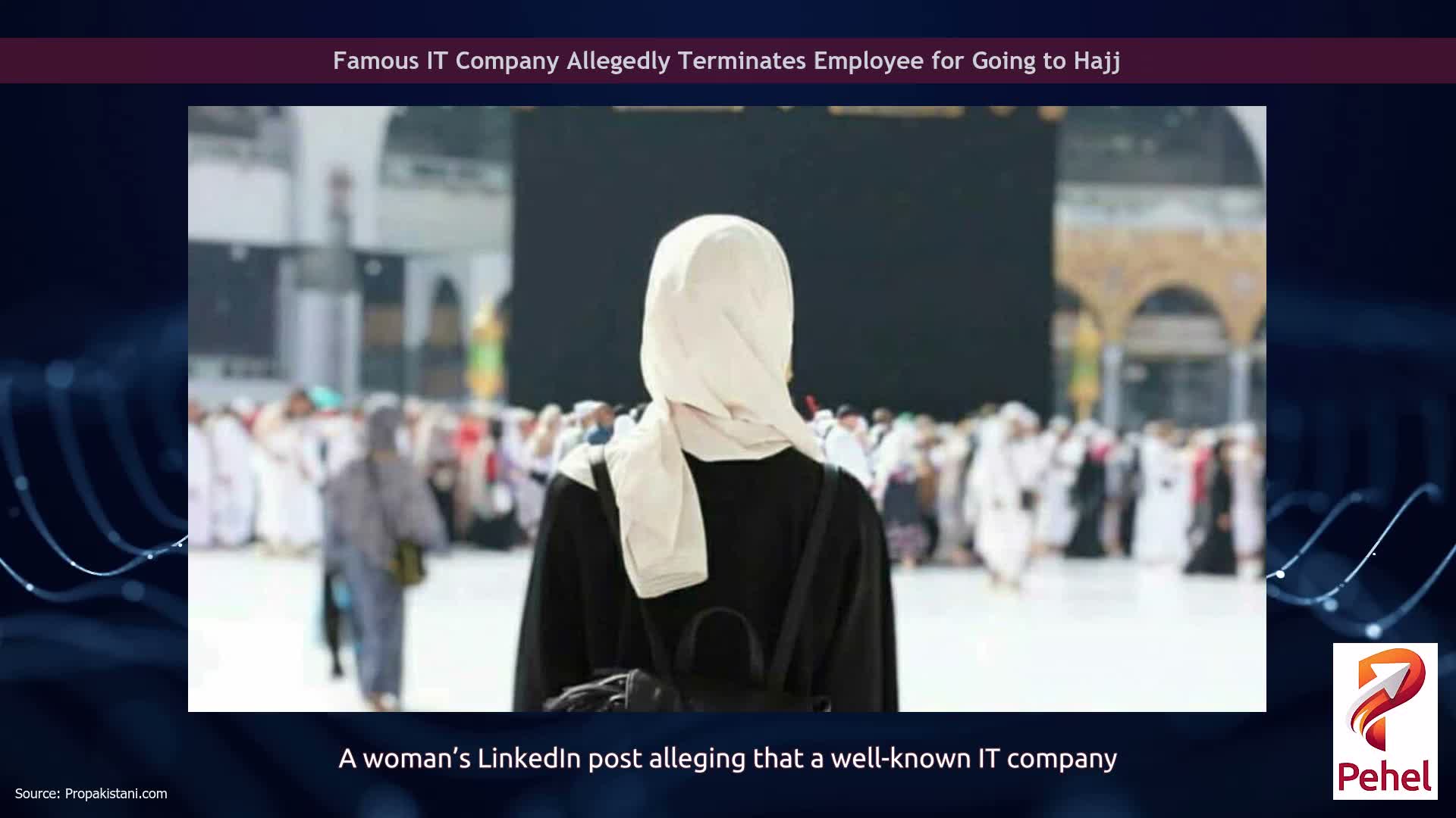 Famous IT Company Allegedly Terminates Employee for Going to Hajj