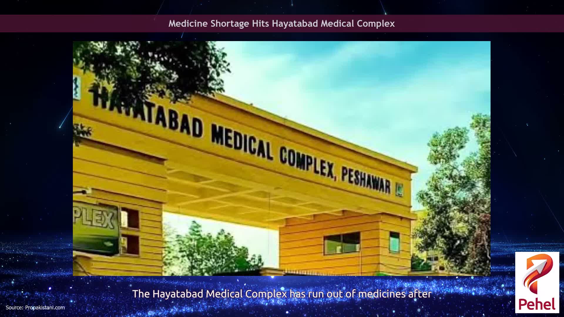 Medicine Shortage Hits Hayatabad Medical Complex
