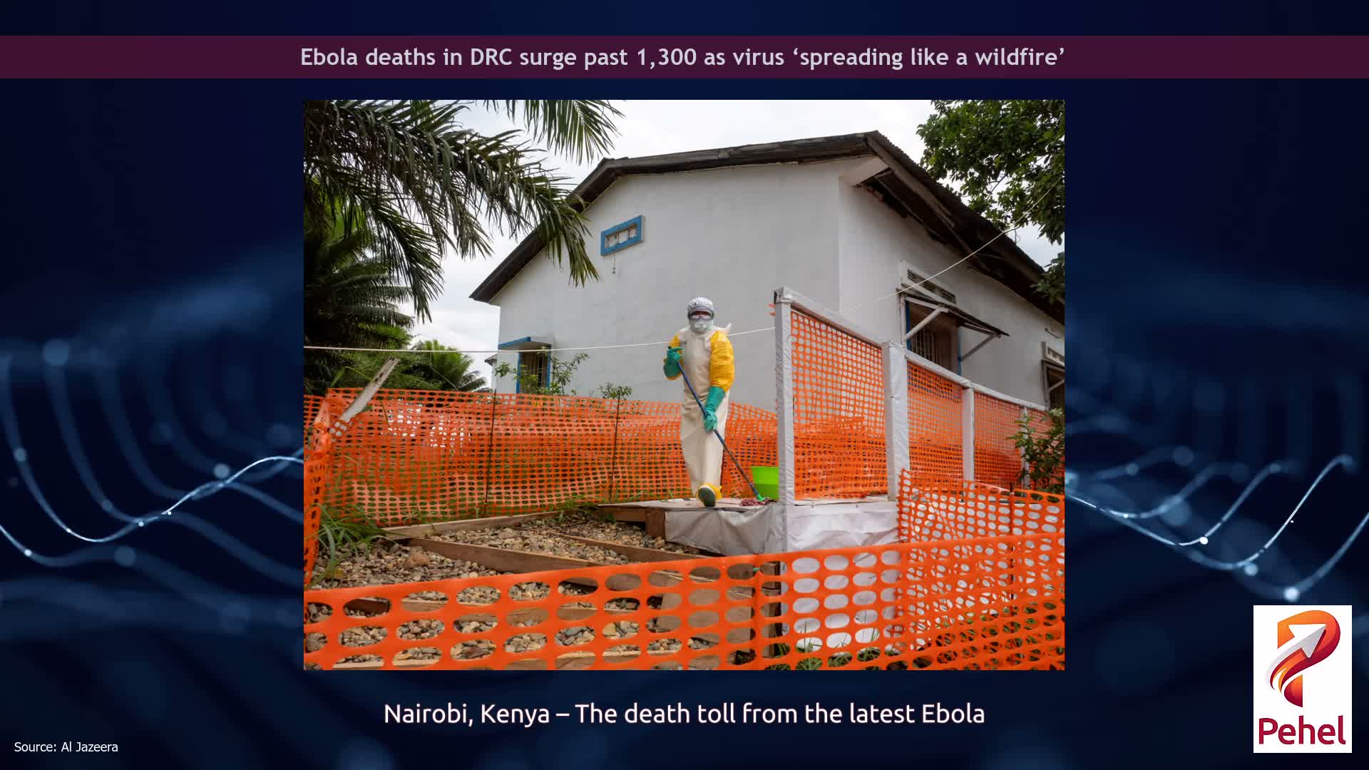 Ebola deaths in DRC surge past 1,300 as virus ‘spreading like a wildfire’