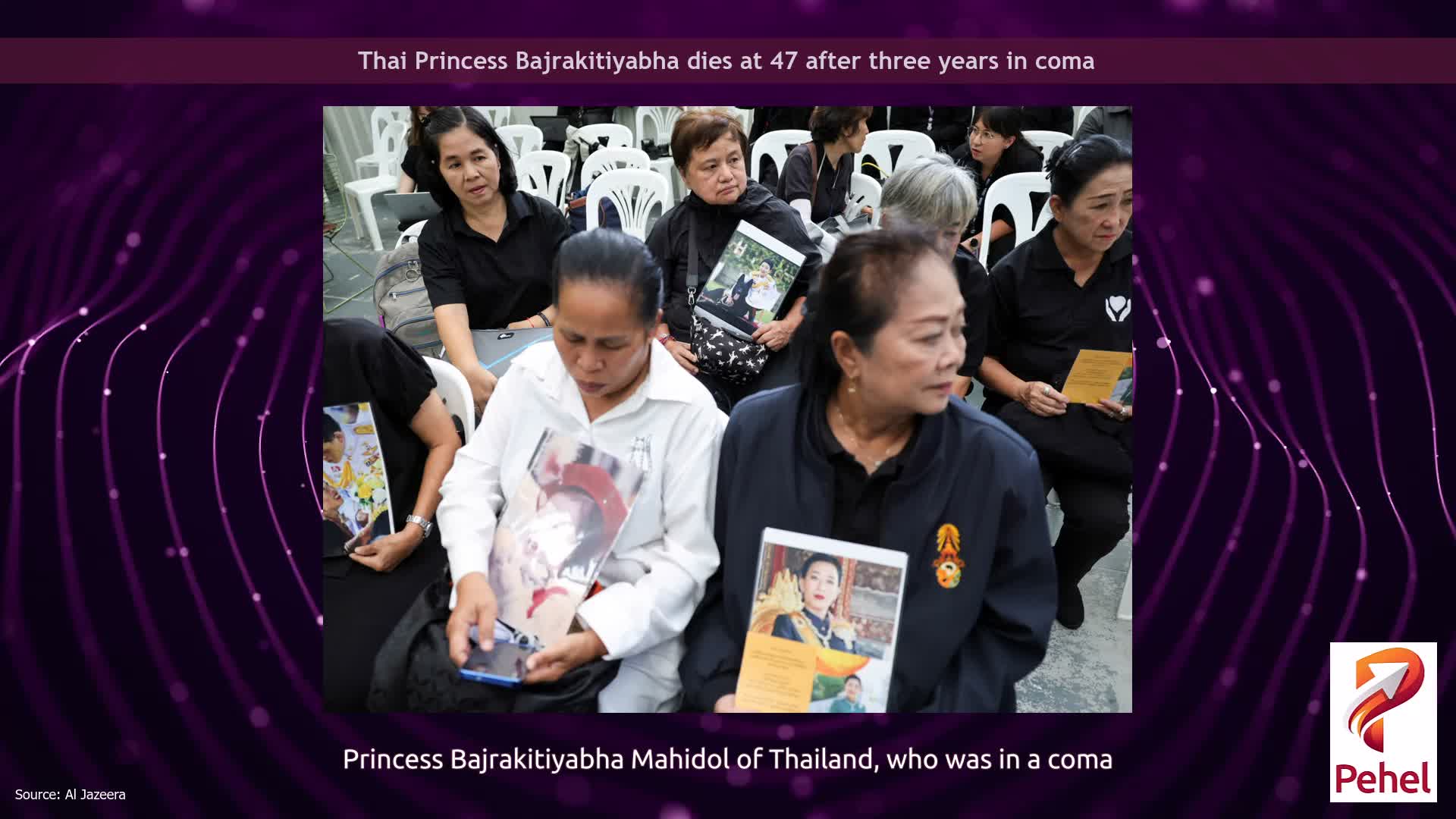 Thai Princess Bajrakitiyabha dies at 47 after three years in coma