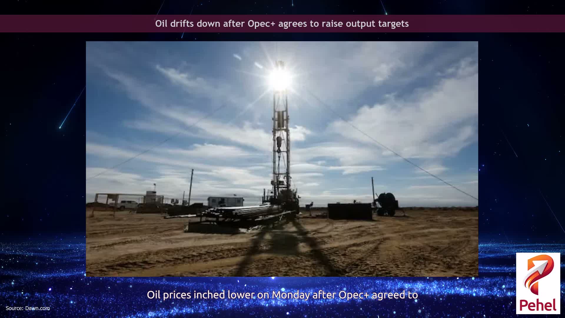 Oil drifts down after Opec+ agrees to raise output targets