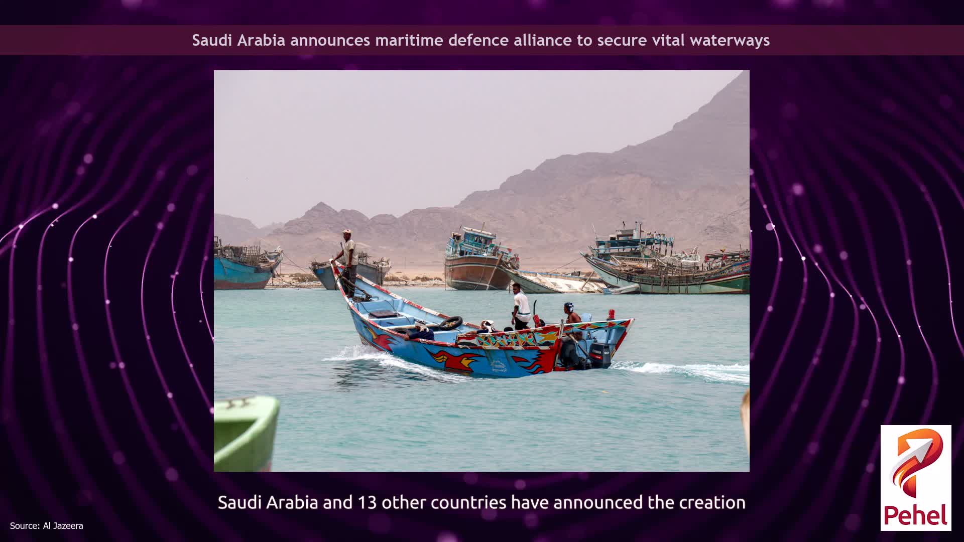 Saudi Arabia announces maritime defence alliance to secure vital waterways