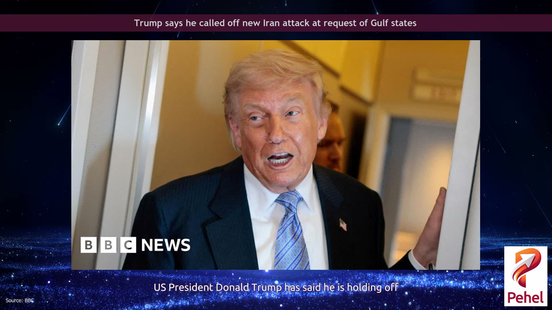 Trump says he called off new Iran attack at request of Gulf states