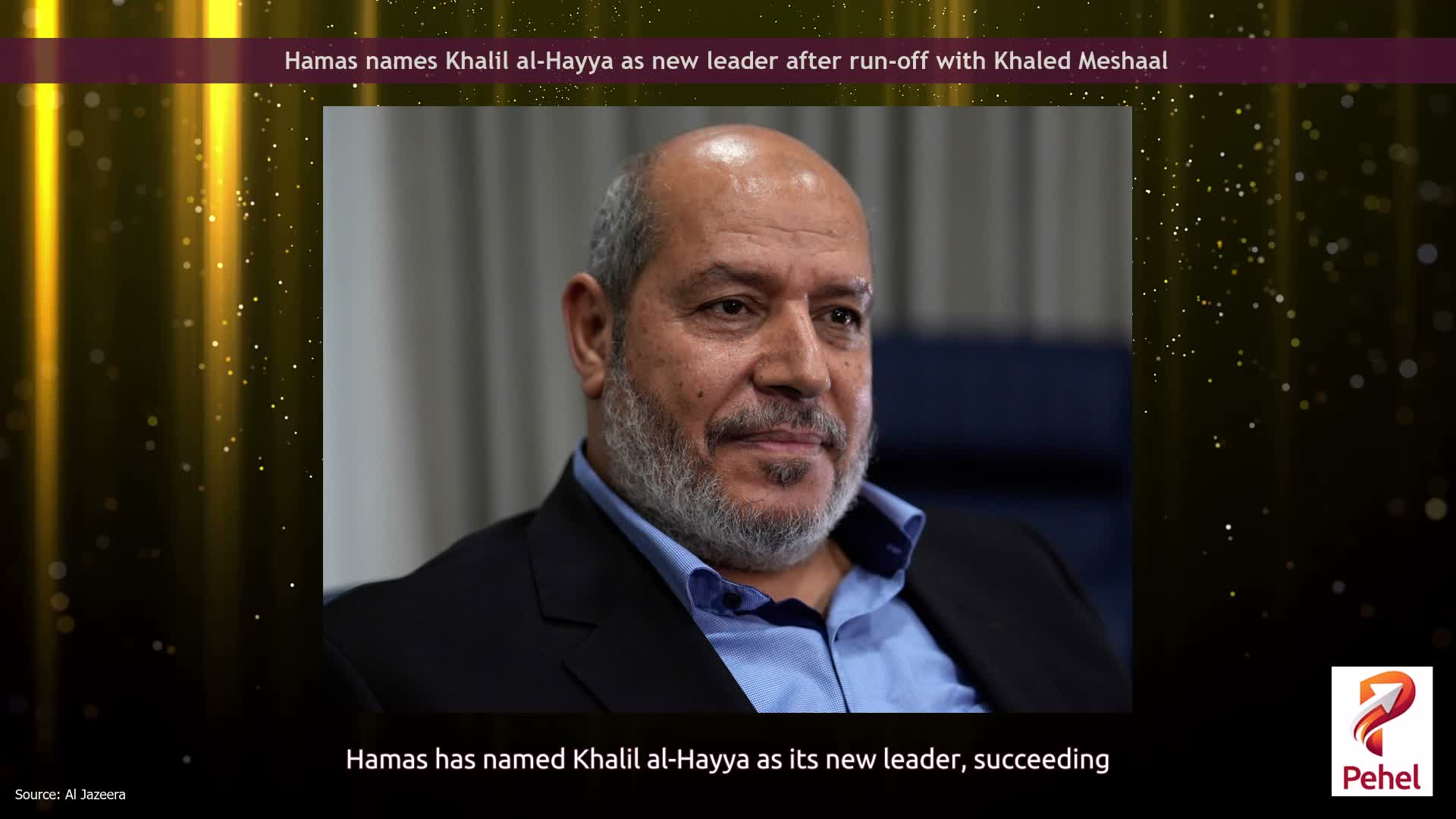 Hamas names Khalil al-Hayya as new leader after run-off with Khaled Meshaal
