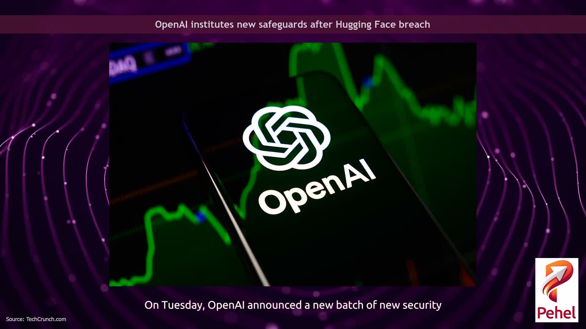 OpenAI institutes new safeguards after Hugging Face breach