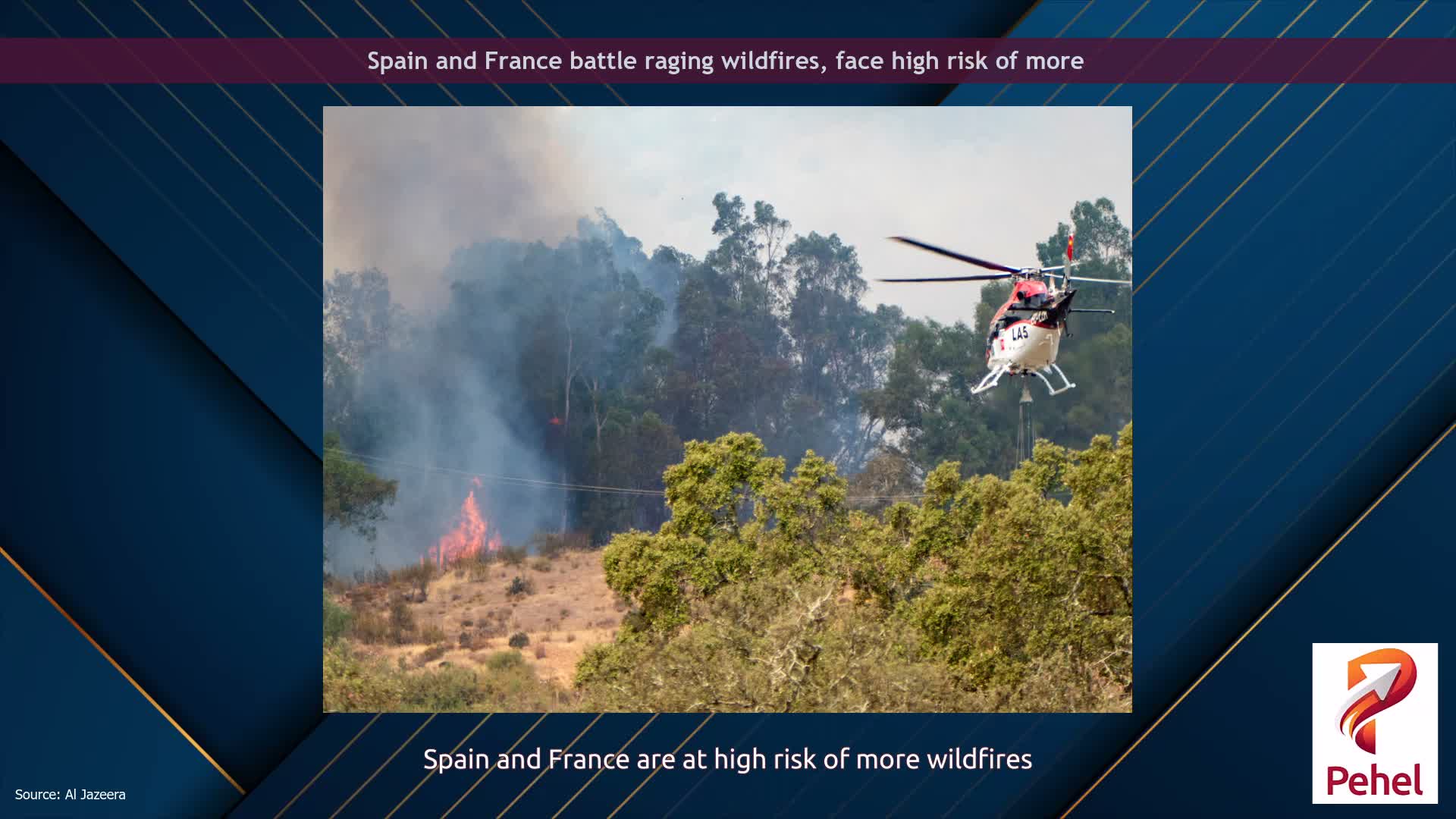 Spain and France battle raging wildfires, face high risk of more