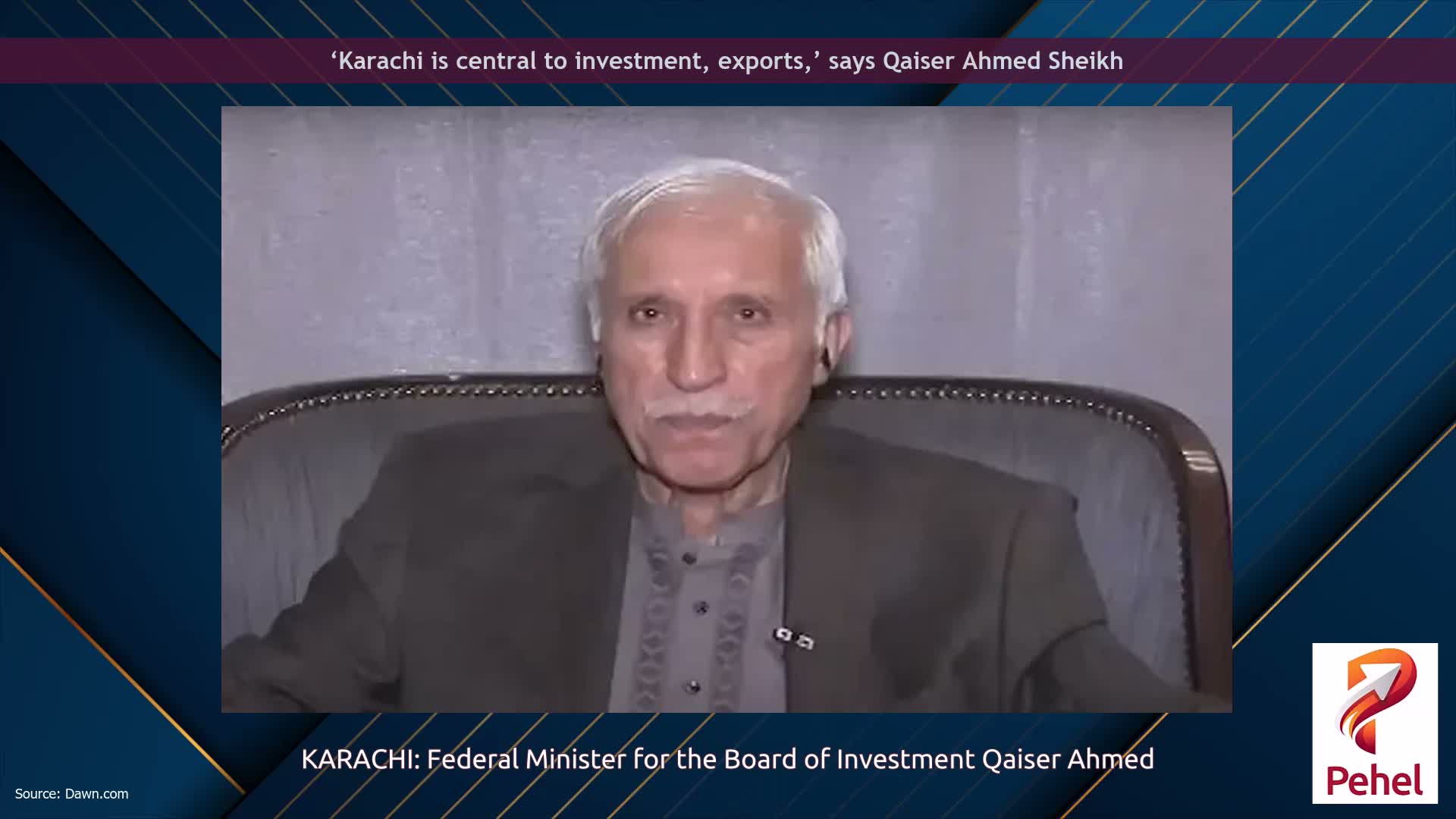 ‘Karachi is central to investment, exports,’ says Qaiser Ahmed Sheikh