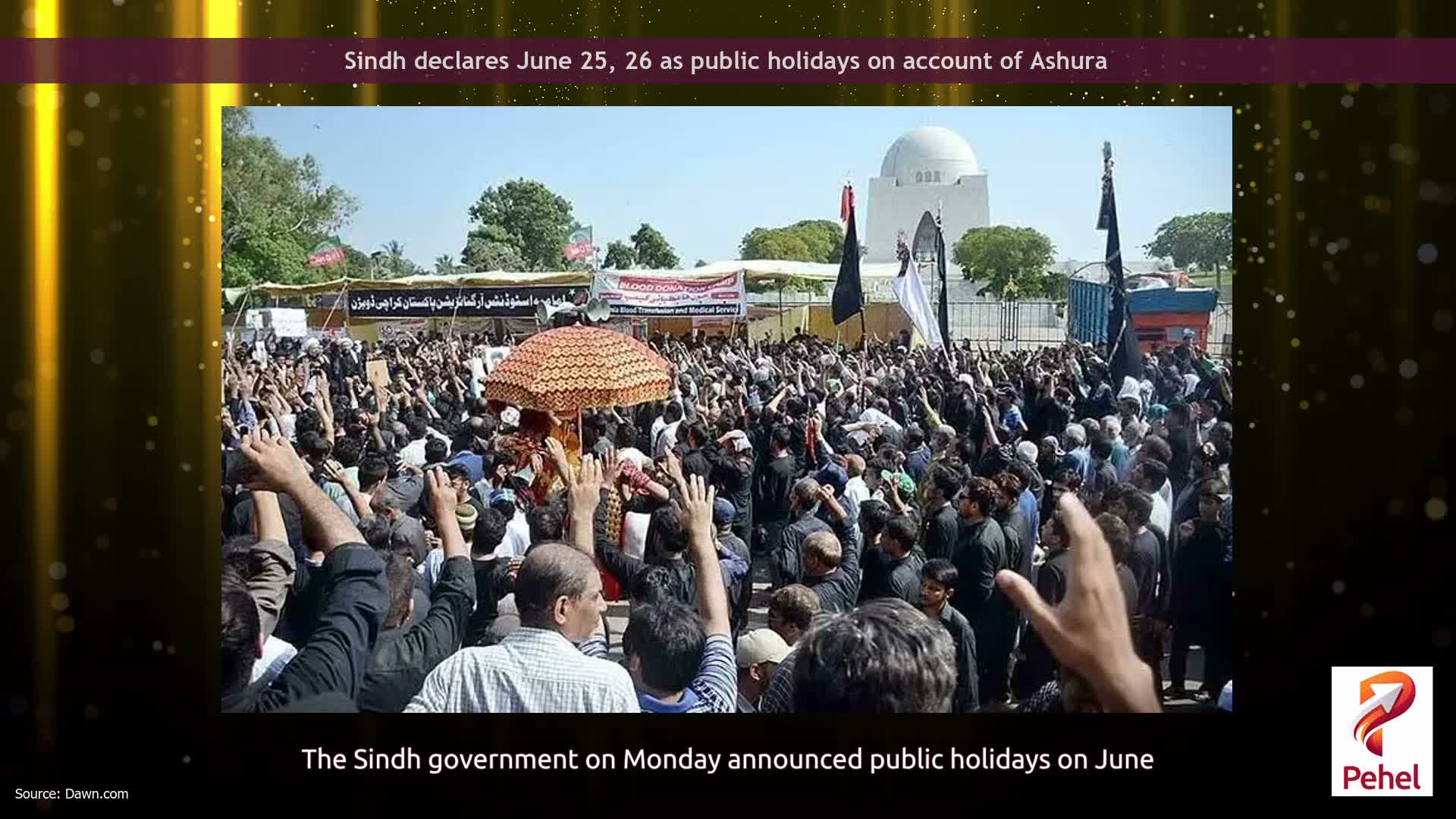 Sindh declares June 25, 26 as public holidays on account of Ashura