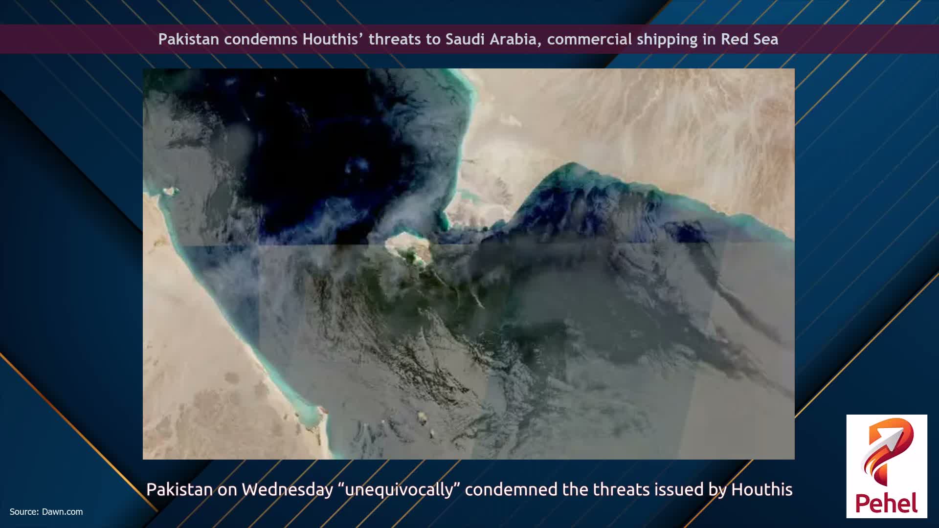 Pakistan condemns Houthis’ threats to Saudi Arabia, commercial shipping in Red Sea