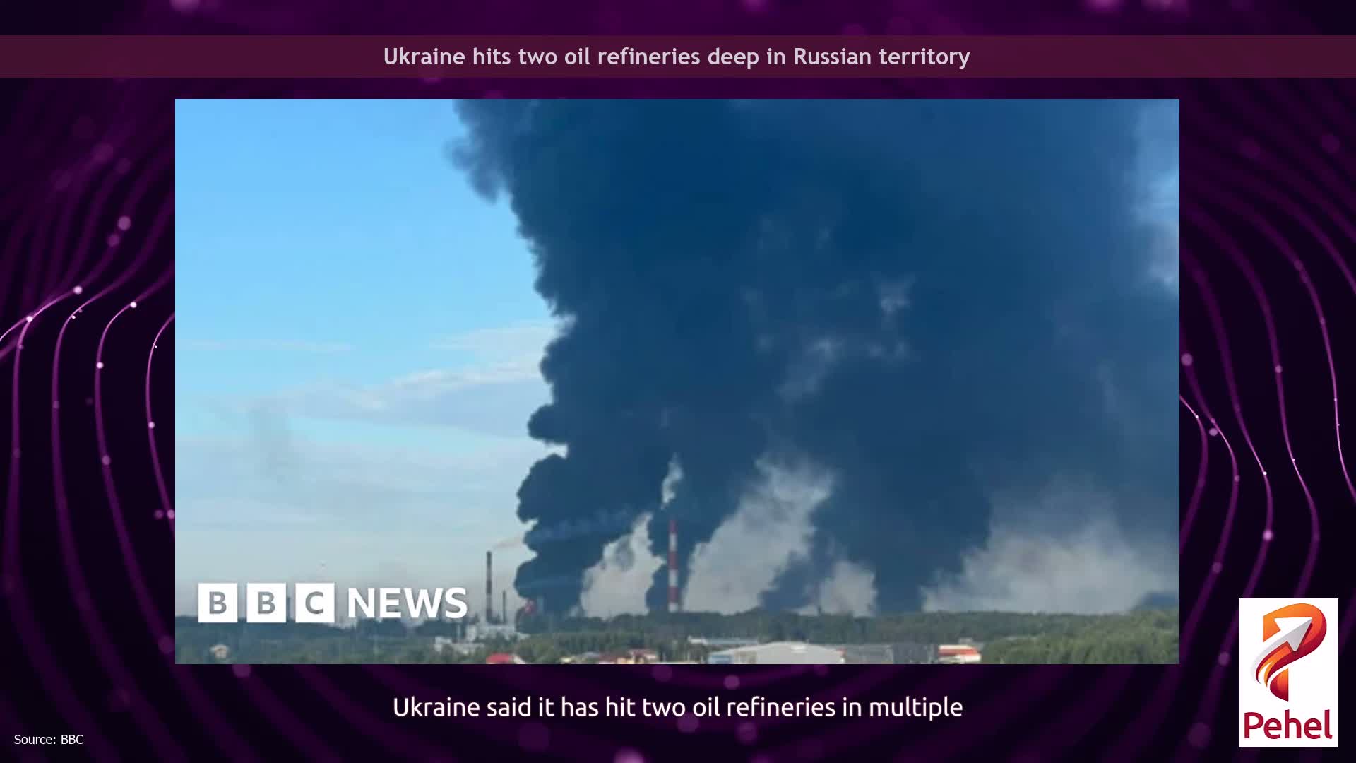 Ukraine hits two oil refineries deep in Russian territory