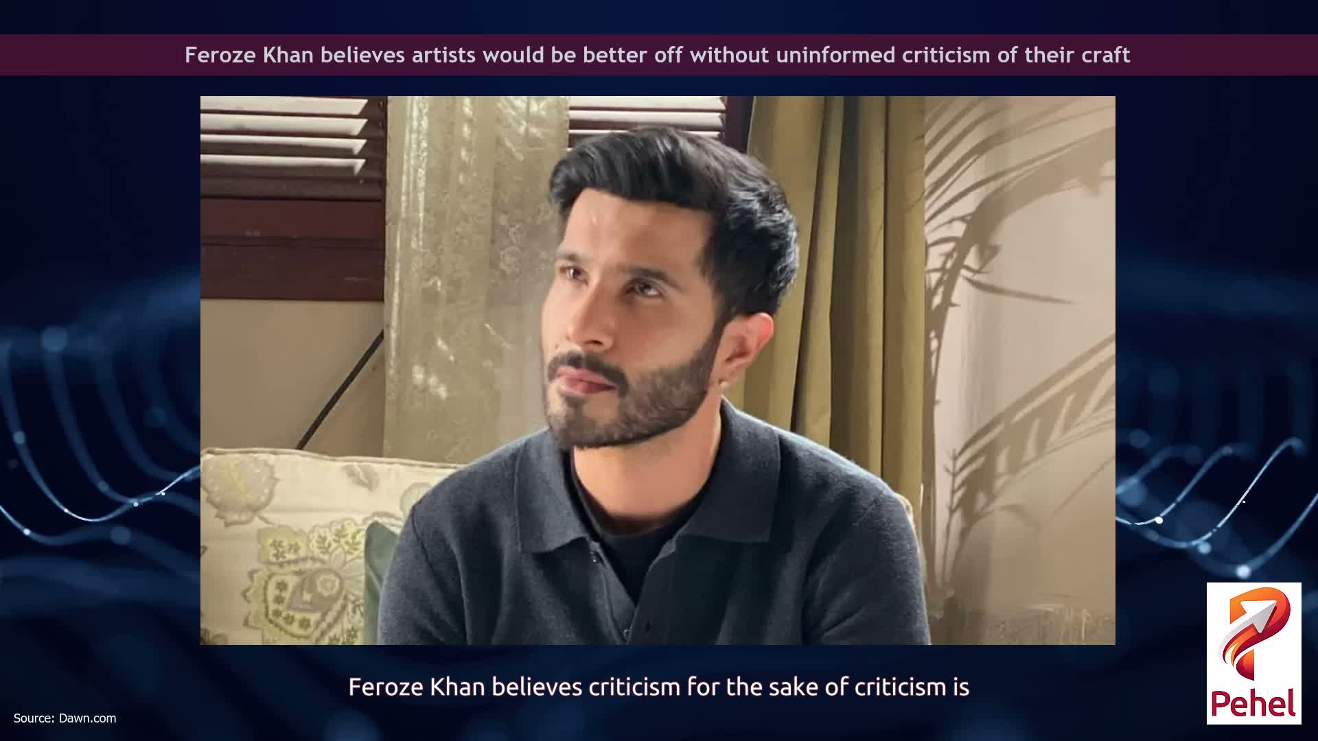 Feroze Khan believes artists would be better off without uninformed criticism of their craft