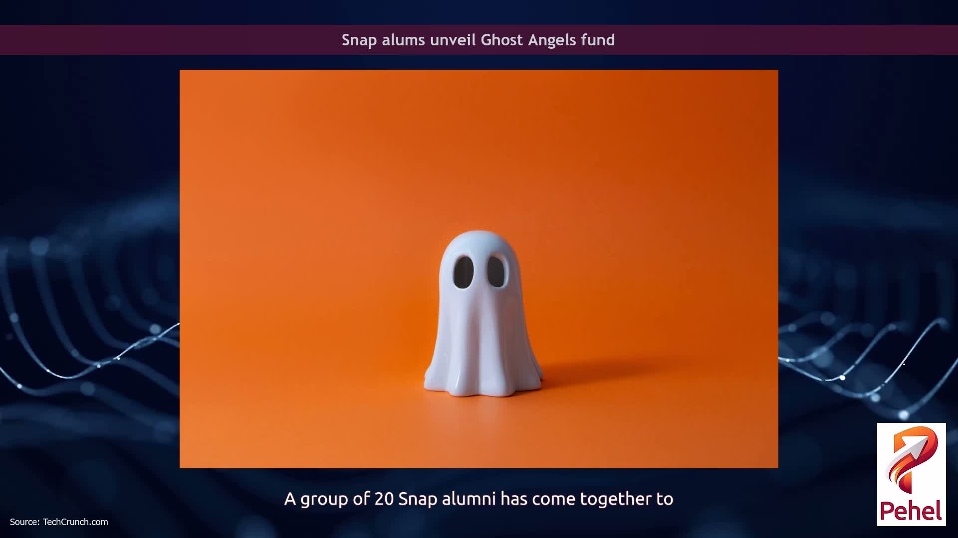 Snap alums unveil Ghost Angels fund