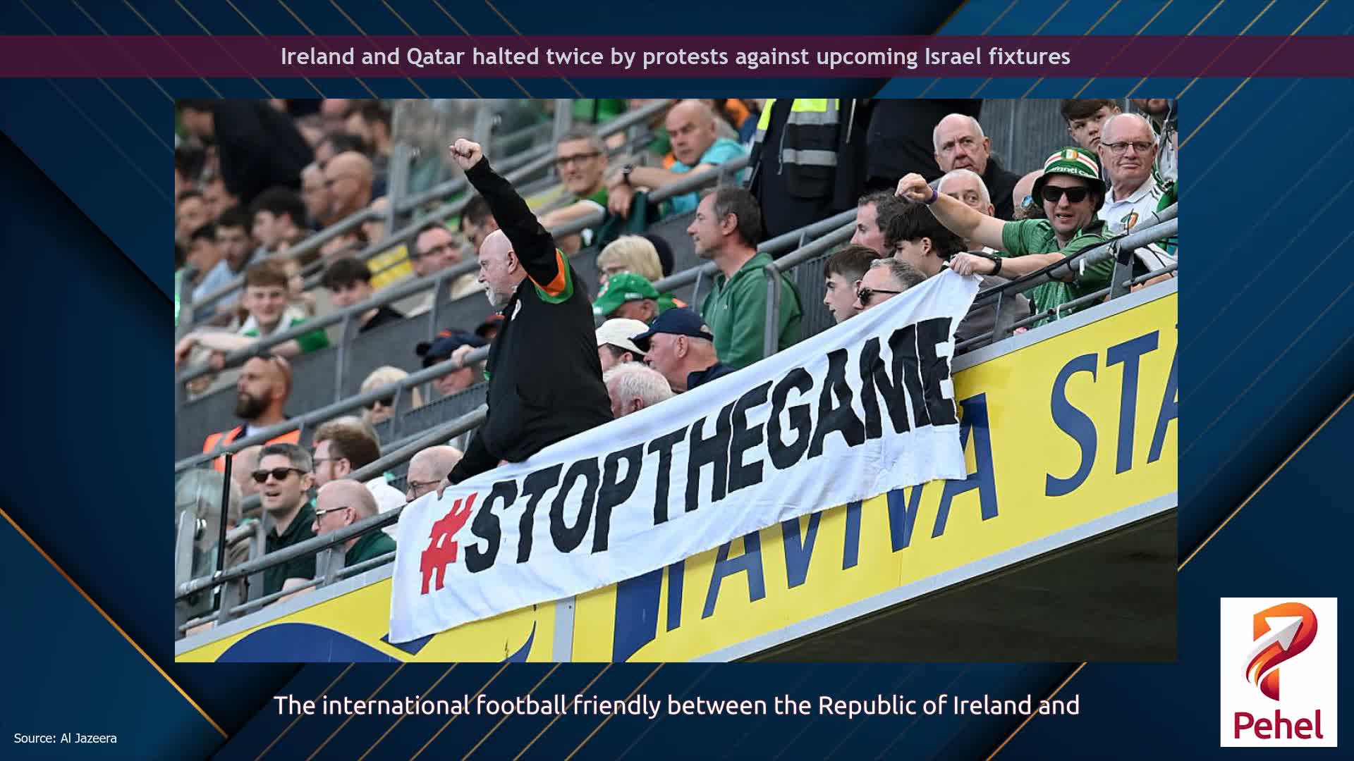 Ireland and Qatar halted twice by protests against upcoming Israel fixtures