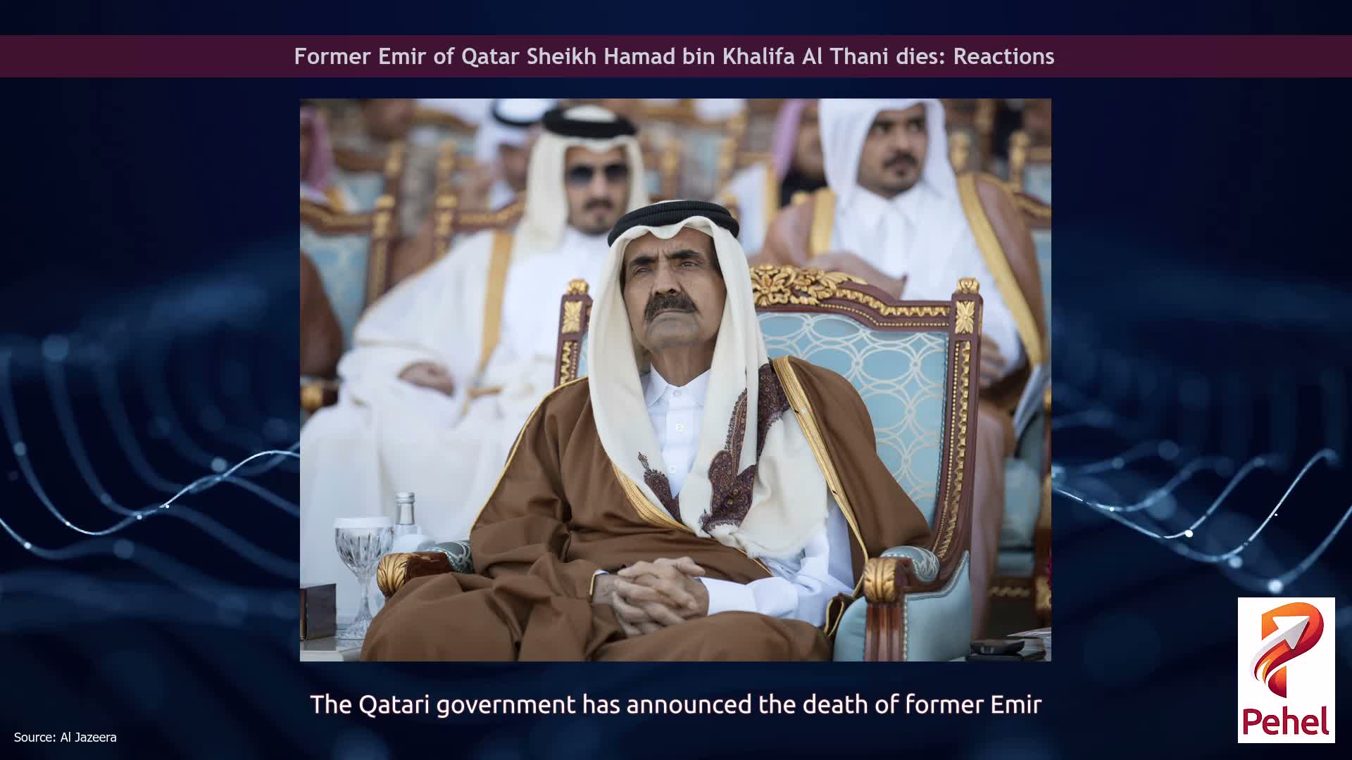 Former Emir of Qatar Sheikh Hamad bin Khalifa Al Thani dies: Reactions
