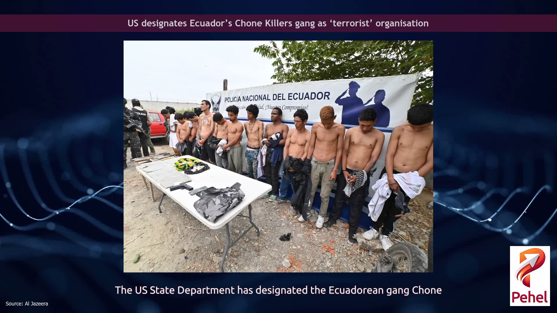 US designates Ecuador’s Chone Killers gang as ‘terrorist’ organisation