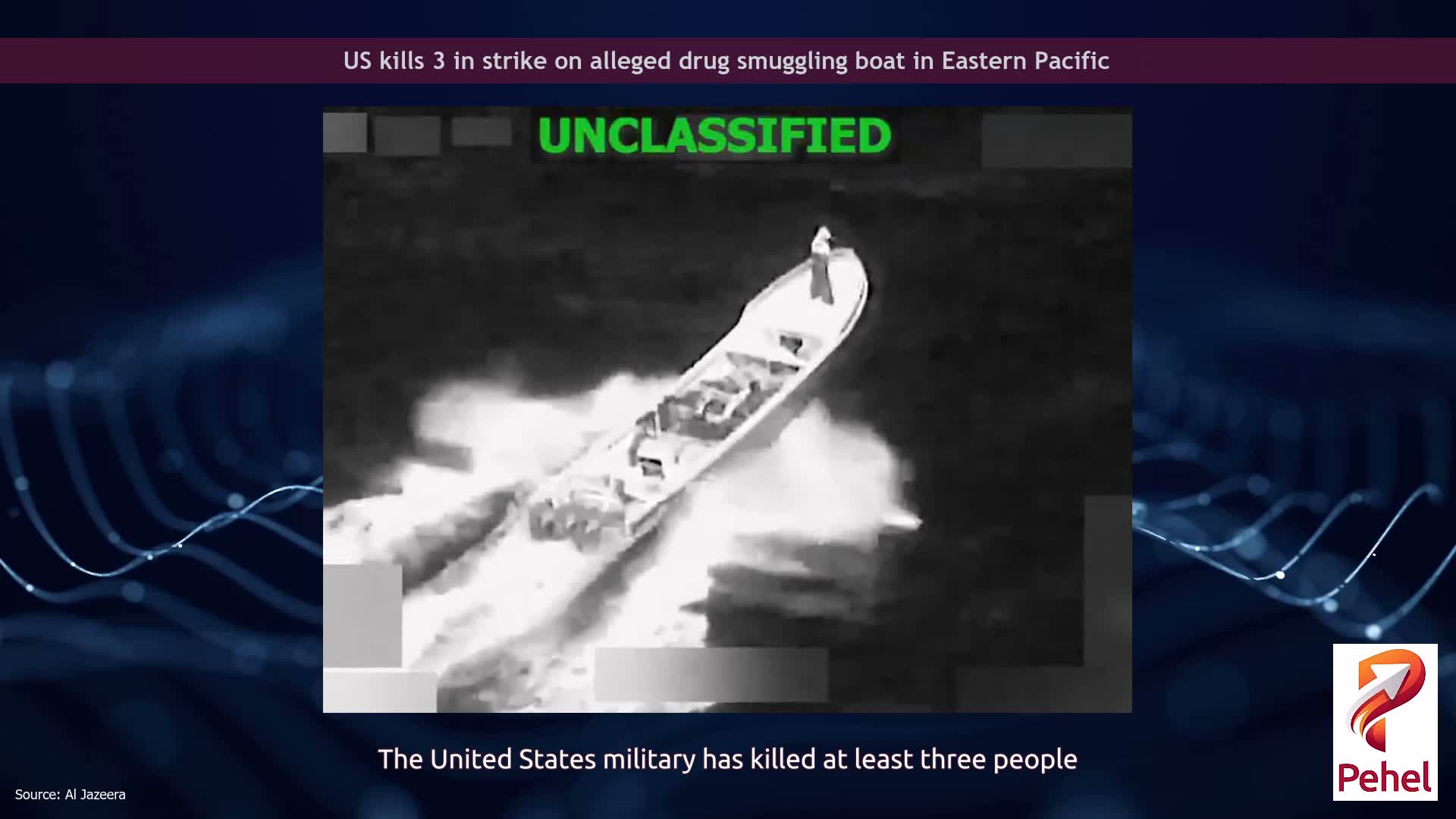 US kills 3 in strike on alleged drug smuggling boat in Eastern Pacific