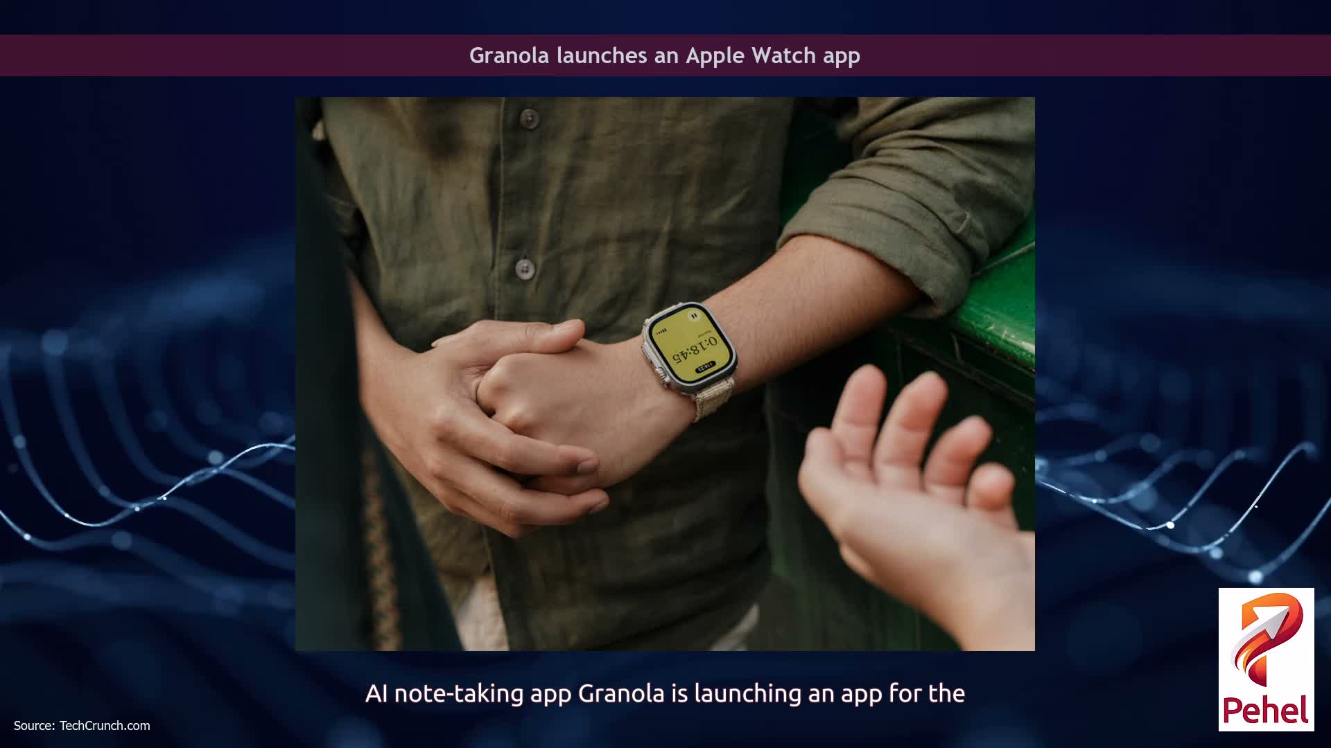 Granola launches an Apple Watch app