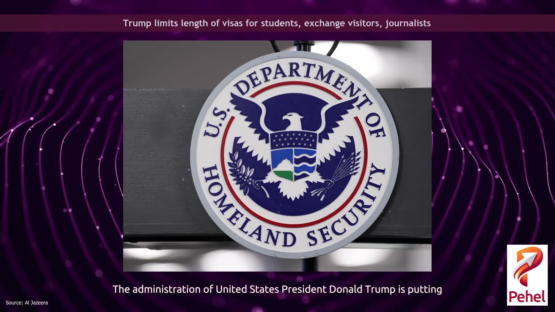 Trump limits length of visas for students, exchange visitors, journalists