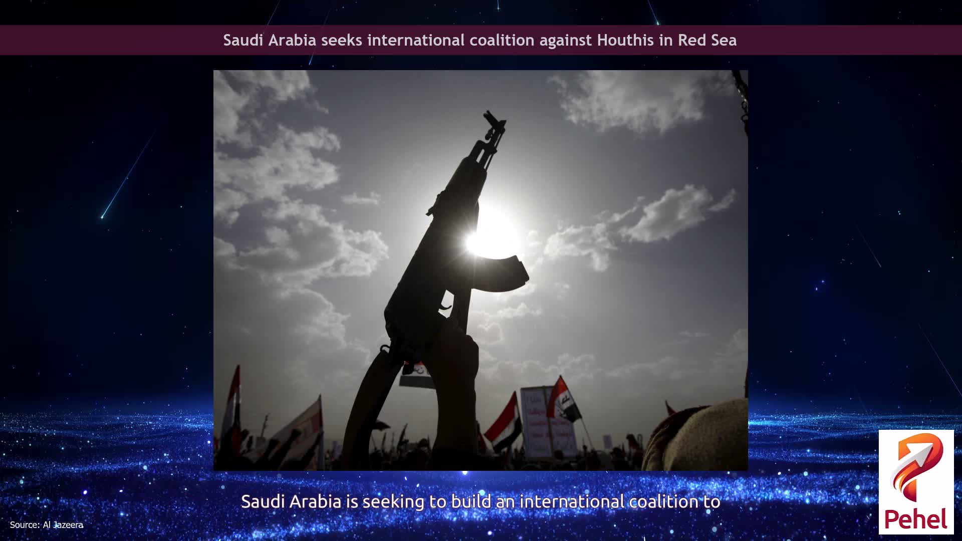 Saudi Arabia seeks international coalition against Houthis in Red Sea